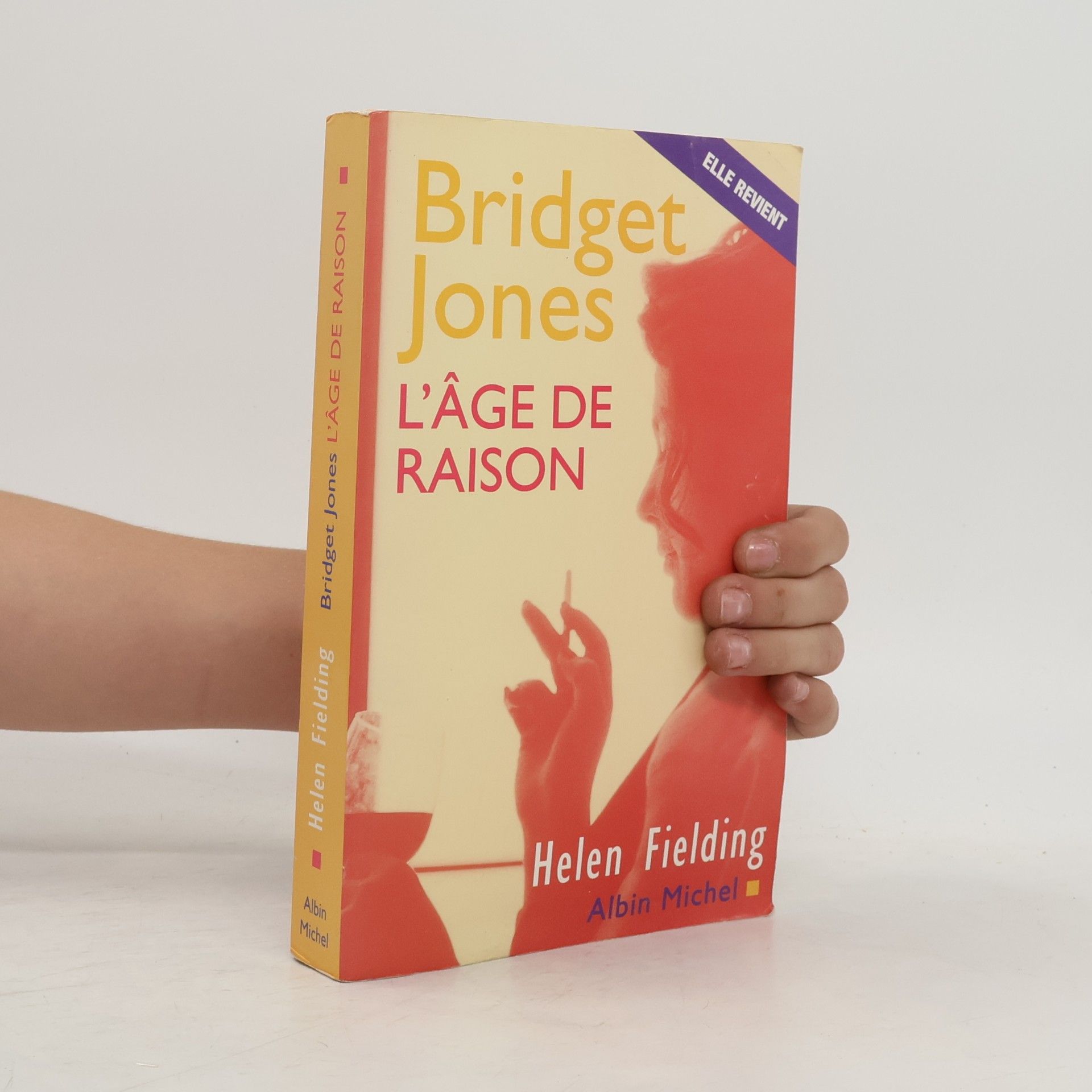 Helen Fielding Bridget Jones. L'âge de Raison