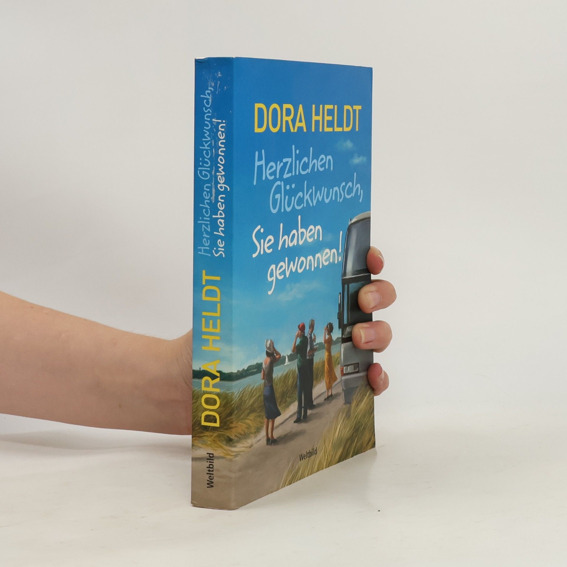Dora Heldt Herzlichen Glückwunsch, Sie haben gewonnen!