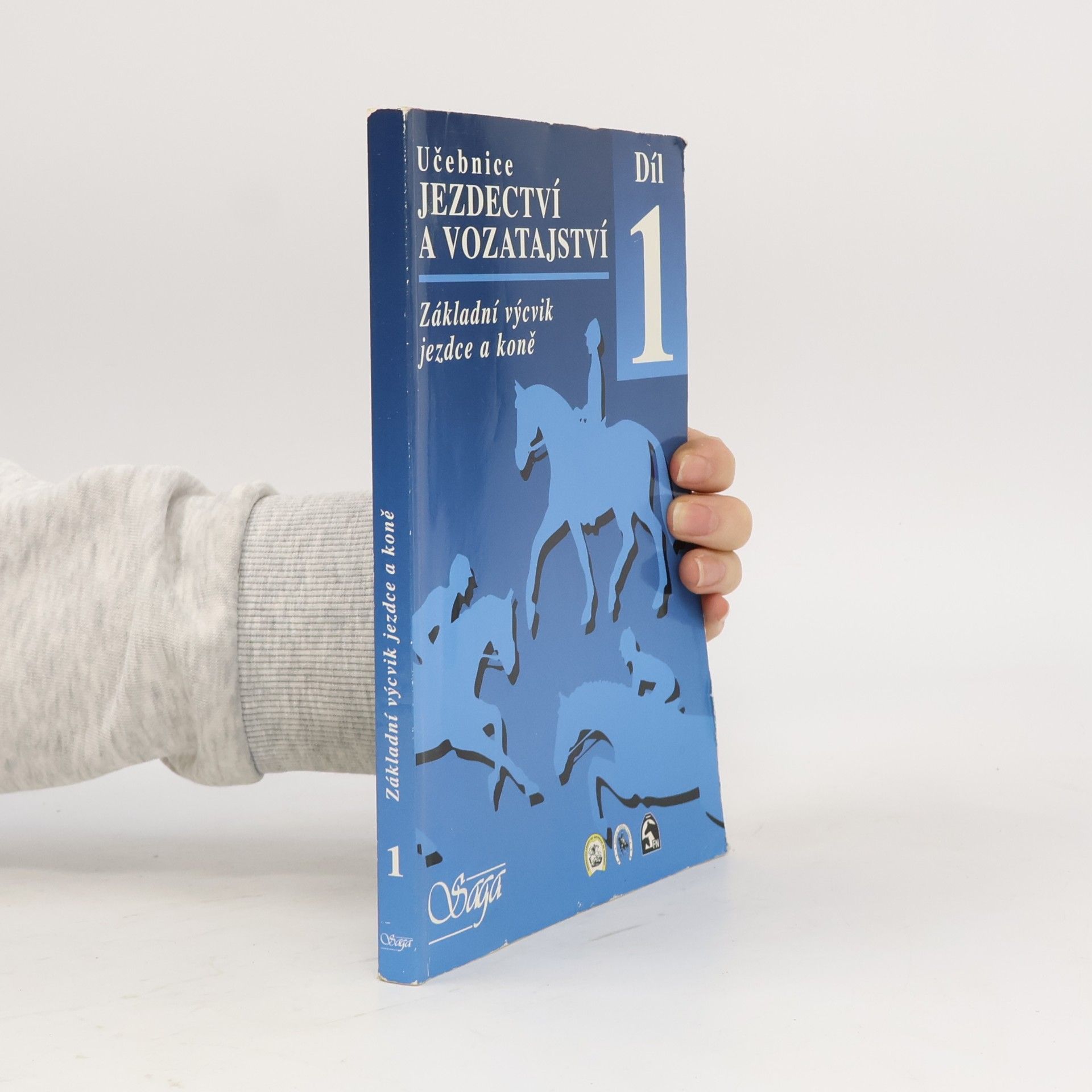 Autorenkollektiv Učebnice jezdectví a vozatajství díl 1: Základní výcvik jezdce a koně