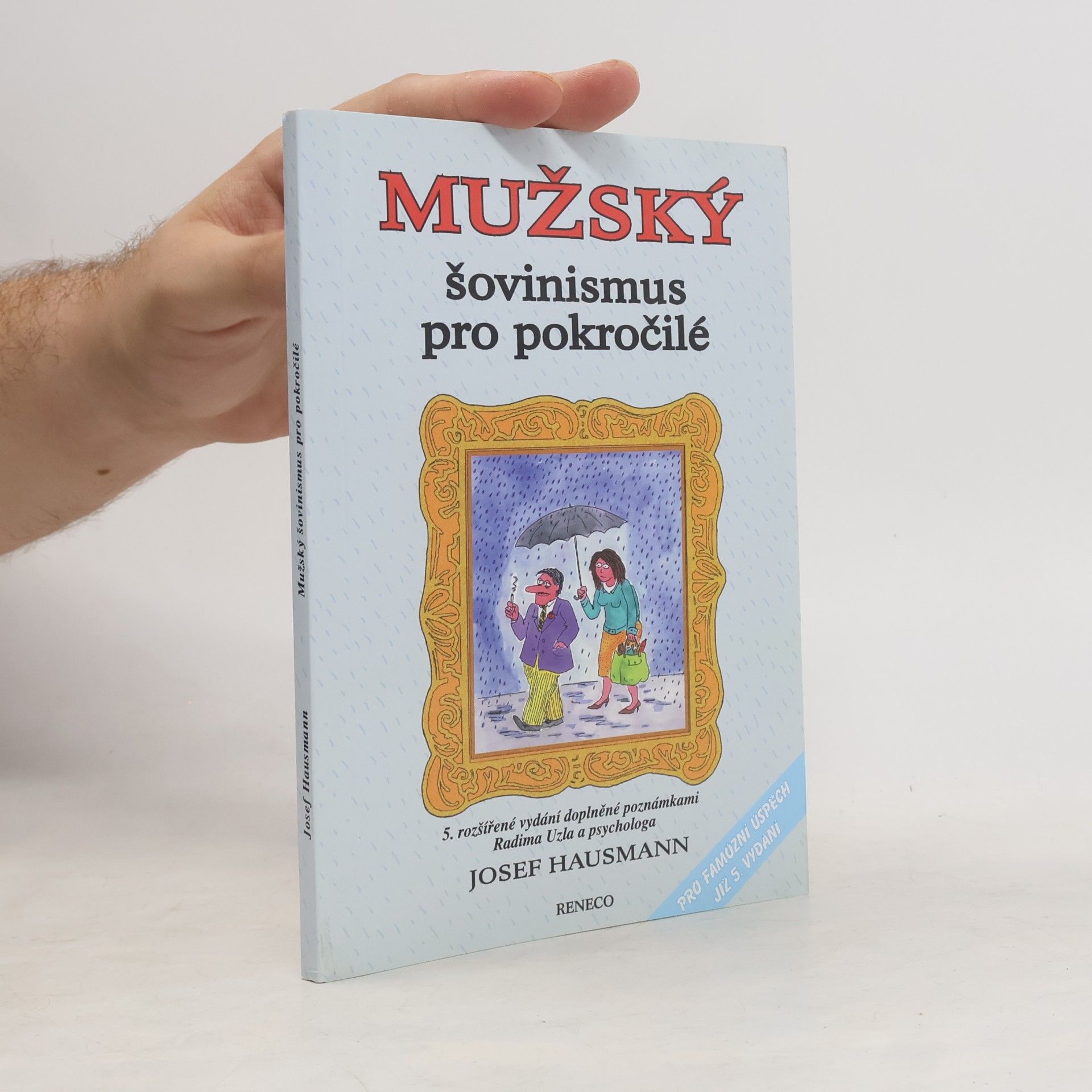 Josef Hausmann Mužský šovinismus pro pokročilé