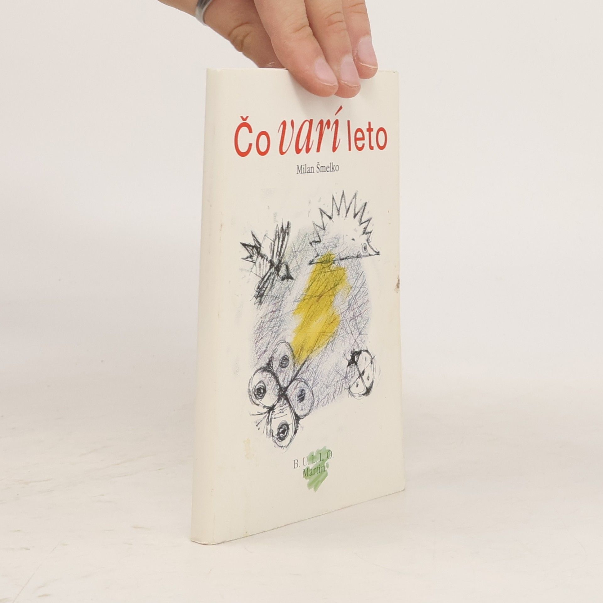 Milan Šmelko Čo varí leto