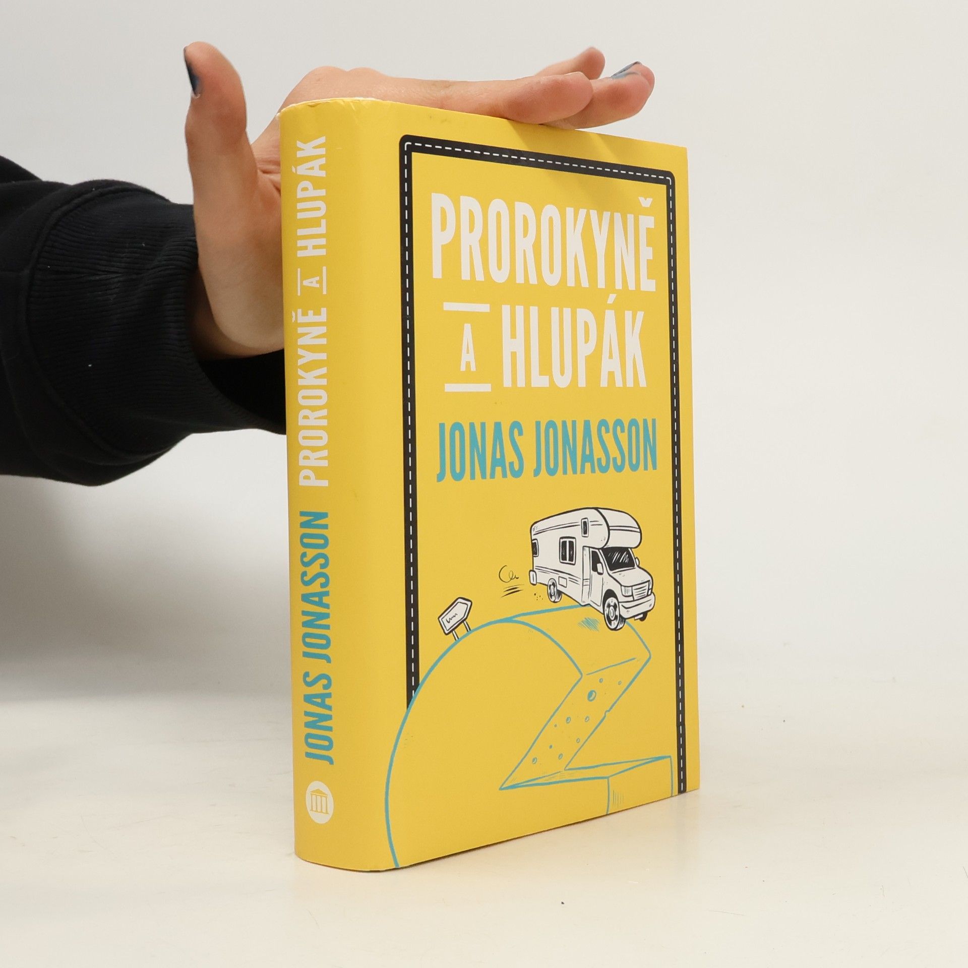 Jonas Jonasson Prorokyně a hlupák
