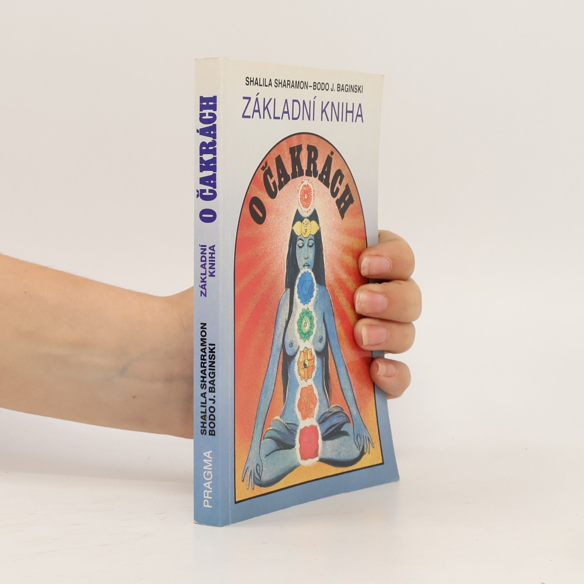 Shalila Sharamon Základní kniha o čakrách
