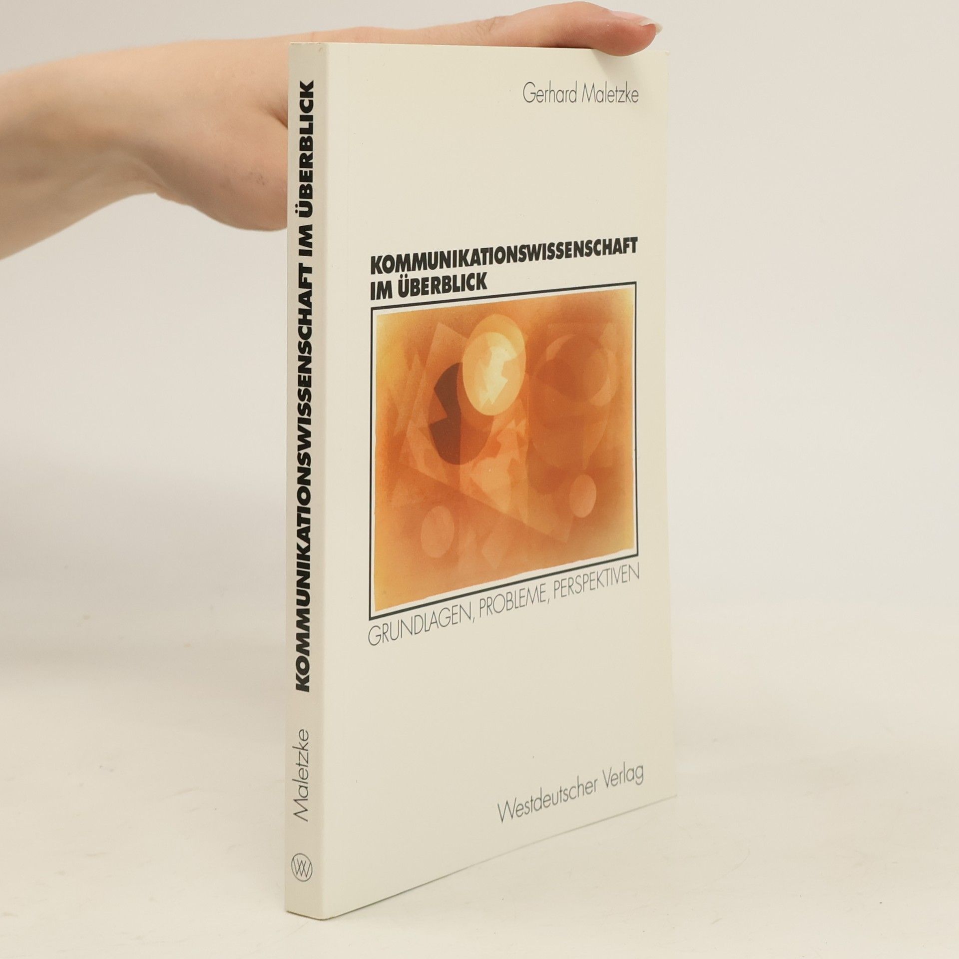 Gerhard Maletzke Kommunikationswissenschaft im Überblick