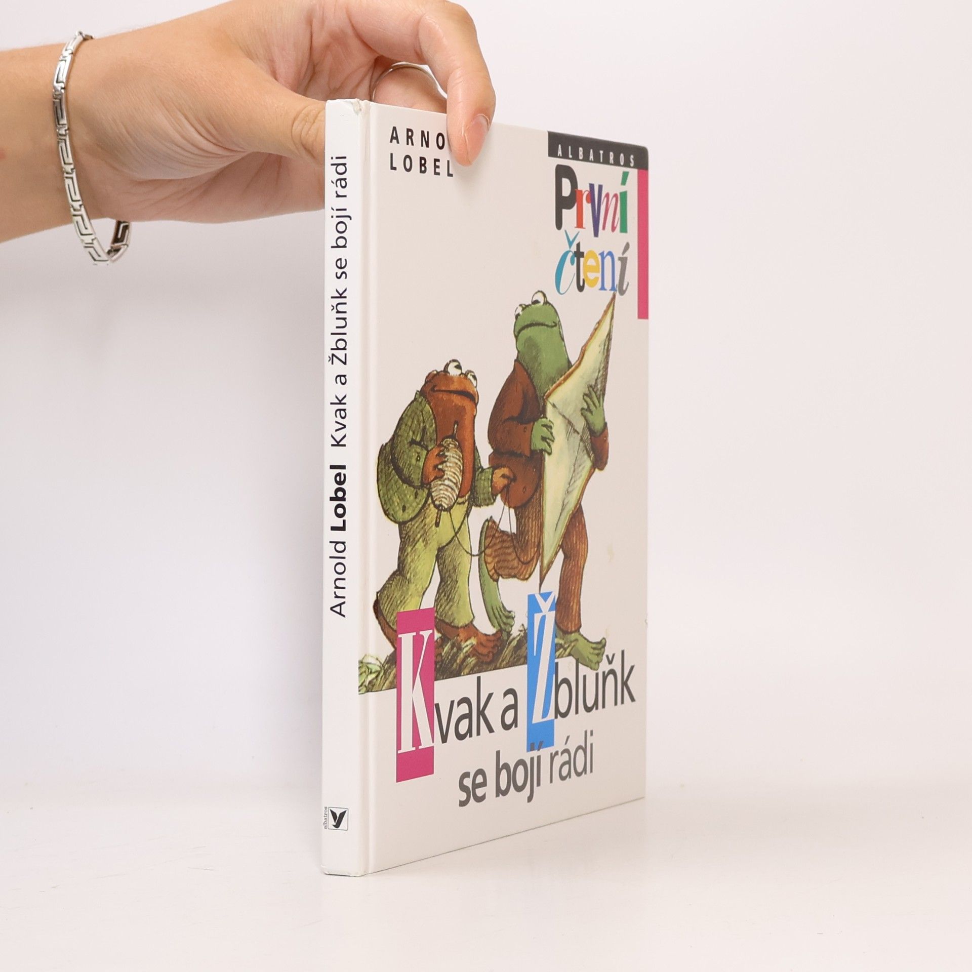 Arnold Lobel Kvak a Žbluňk se bojí rádi