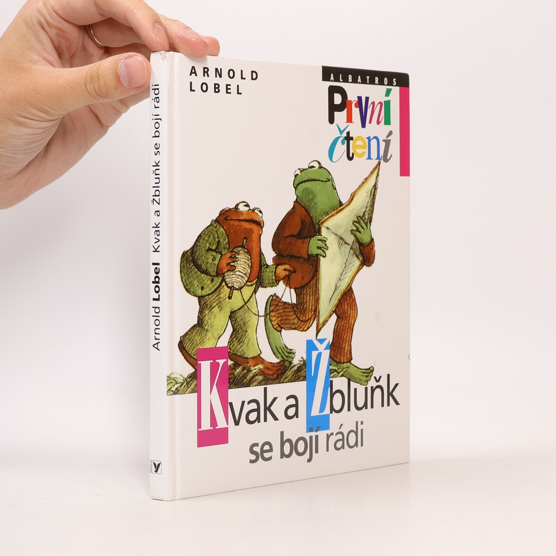 Arnold Lobel Kvak a Žbluňk se bojí rádi