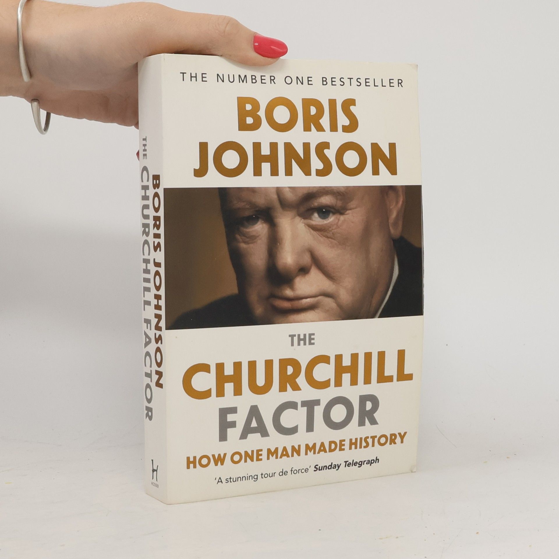 Boris Johnson The Churchill factor. How one man made history.