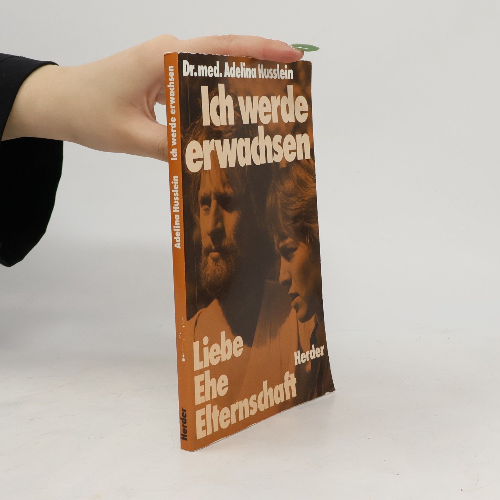 Dr. med. Adelina Husslein Ich werde erwachsen