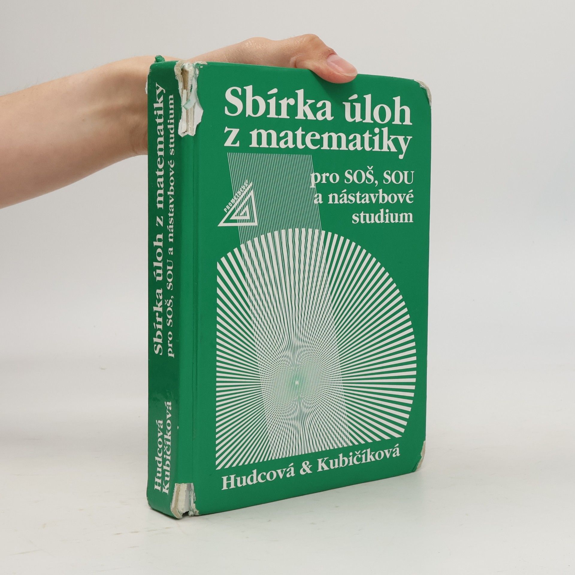 Milada Hudcová Sbírka úloh z matematiky pro SOŠ, SOU a nástavbové studium