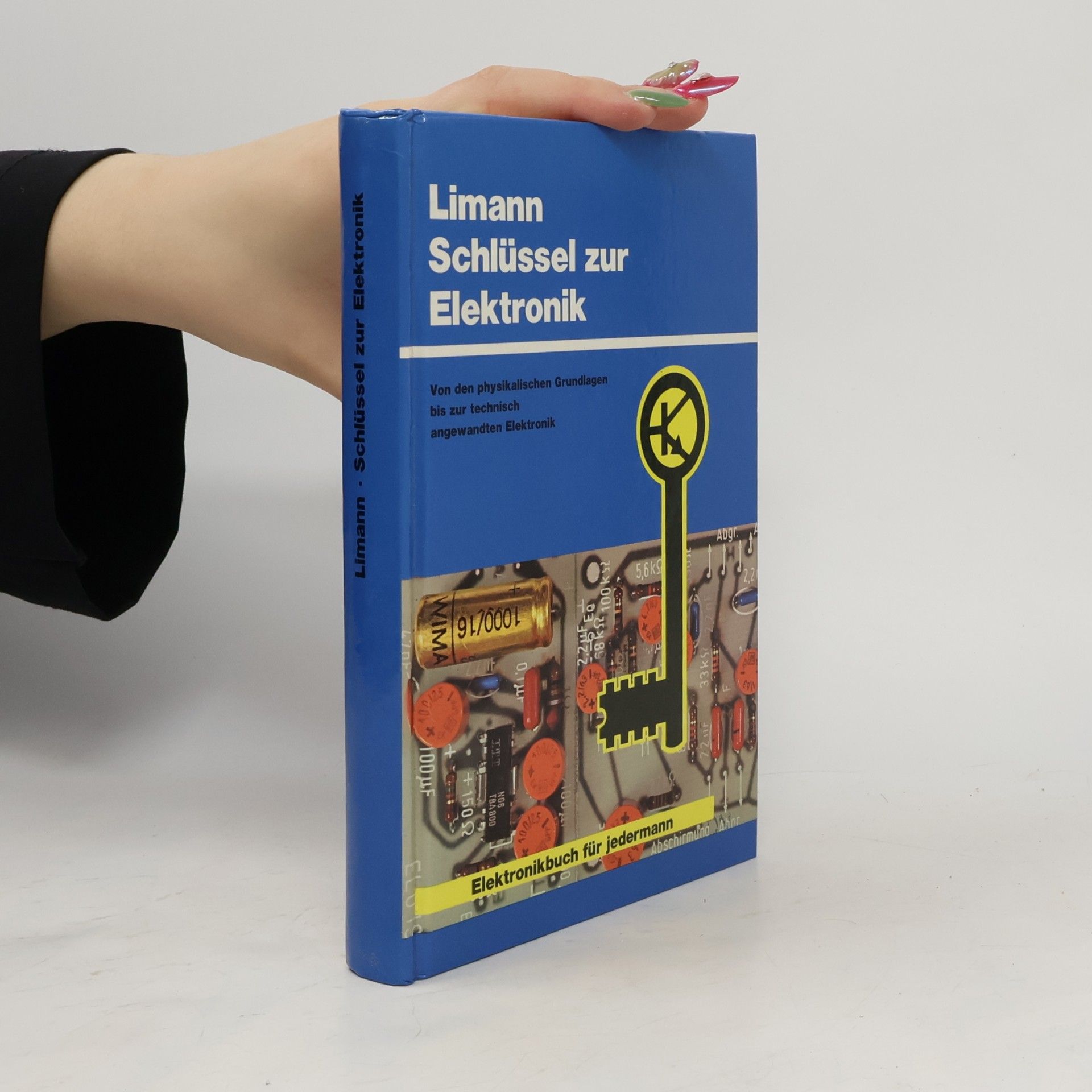 Otto Limann Schlüssel zur Elektronik
