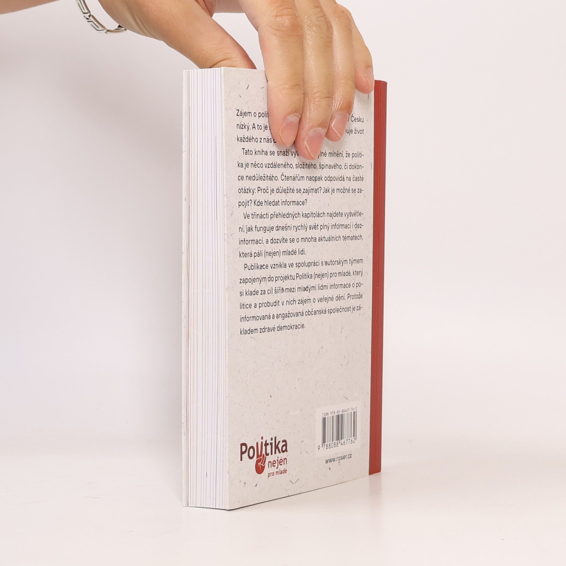 Kolektiv autorů Politika nejen pro mladé : Proč by se měl zapojit každý z nás a kde jen začít?