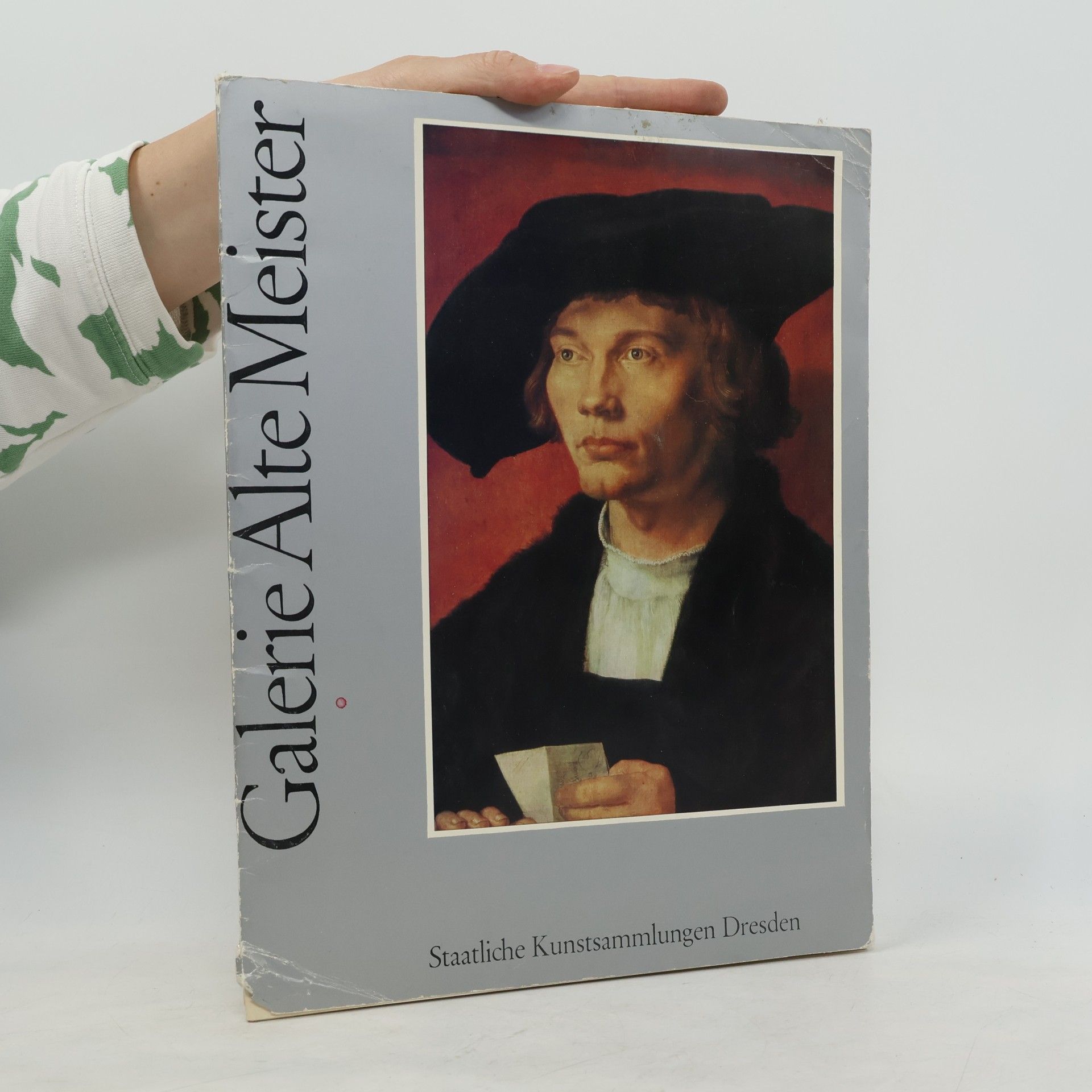 Autorenkollektiv Galerie Alte Meister. Staatliche Kunstsammlungen Dresden
