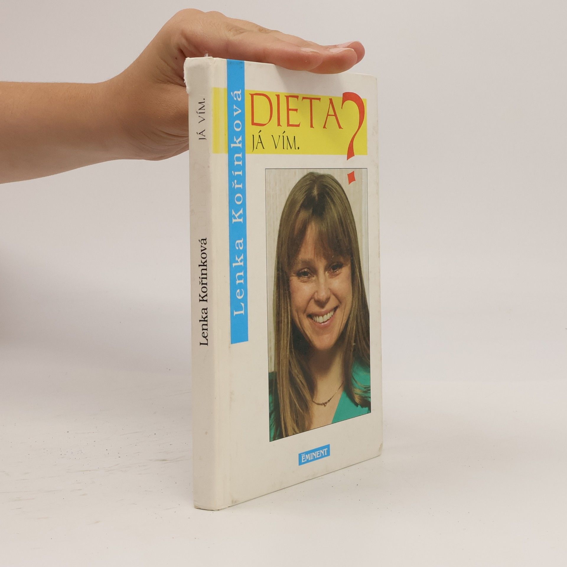 Lenka Kořínková Dieta? Já vím