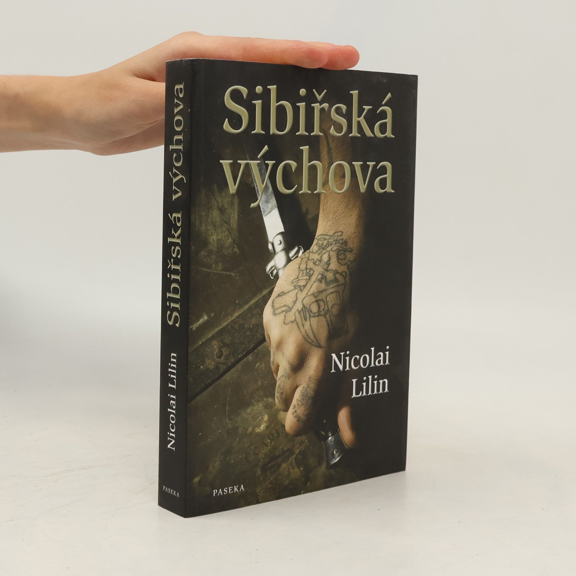 Nicolai Lilin Sibiřská výchova