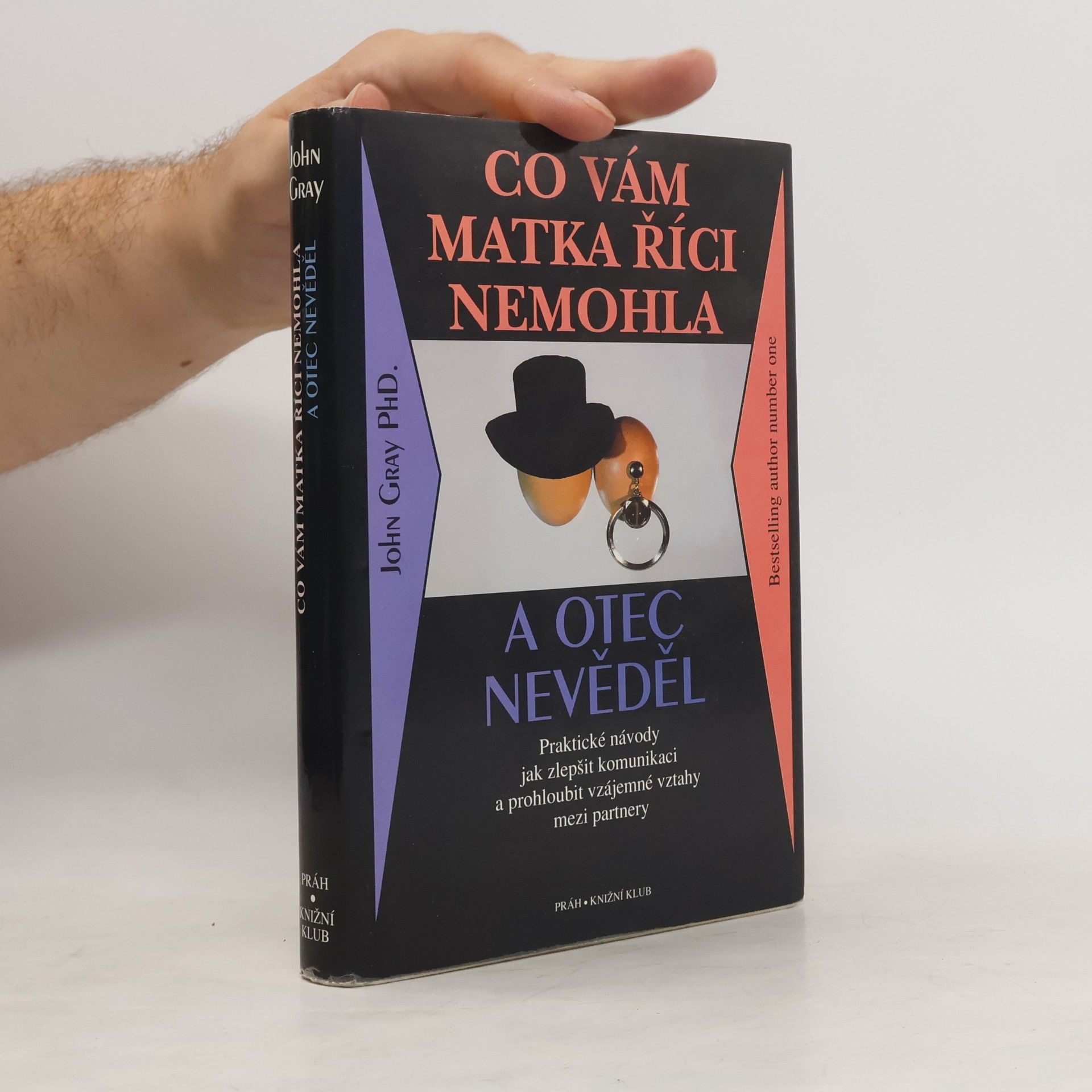 John Gray Co vám matka říci nemohla a otec nevěděl