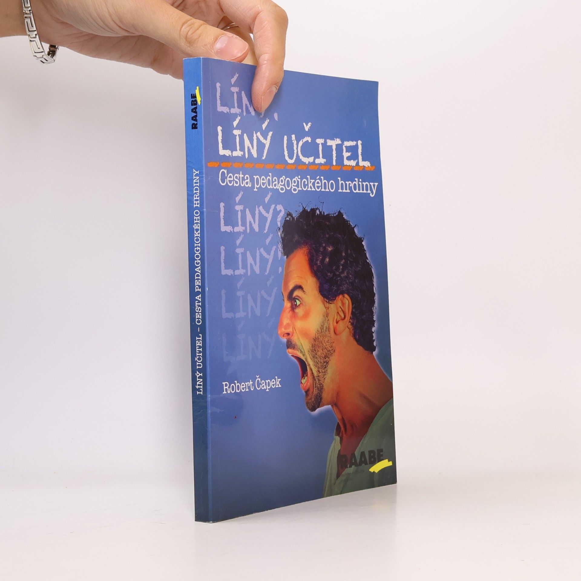 Líný učitel: Cesta pedagogického hrdiny