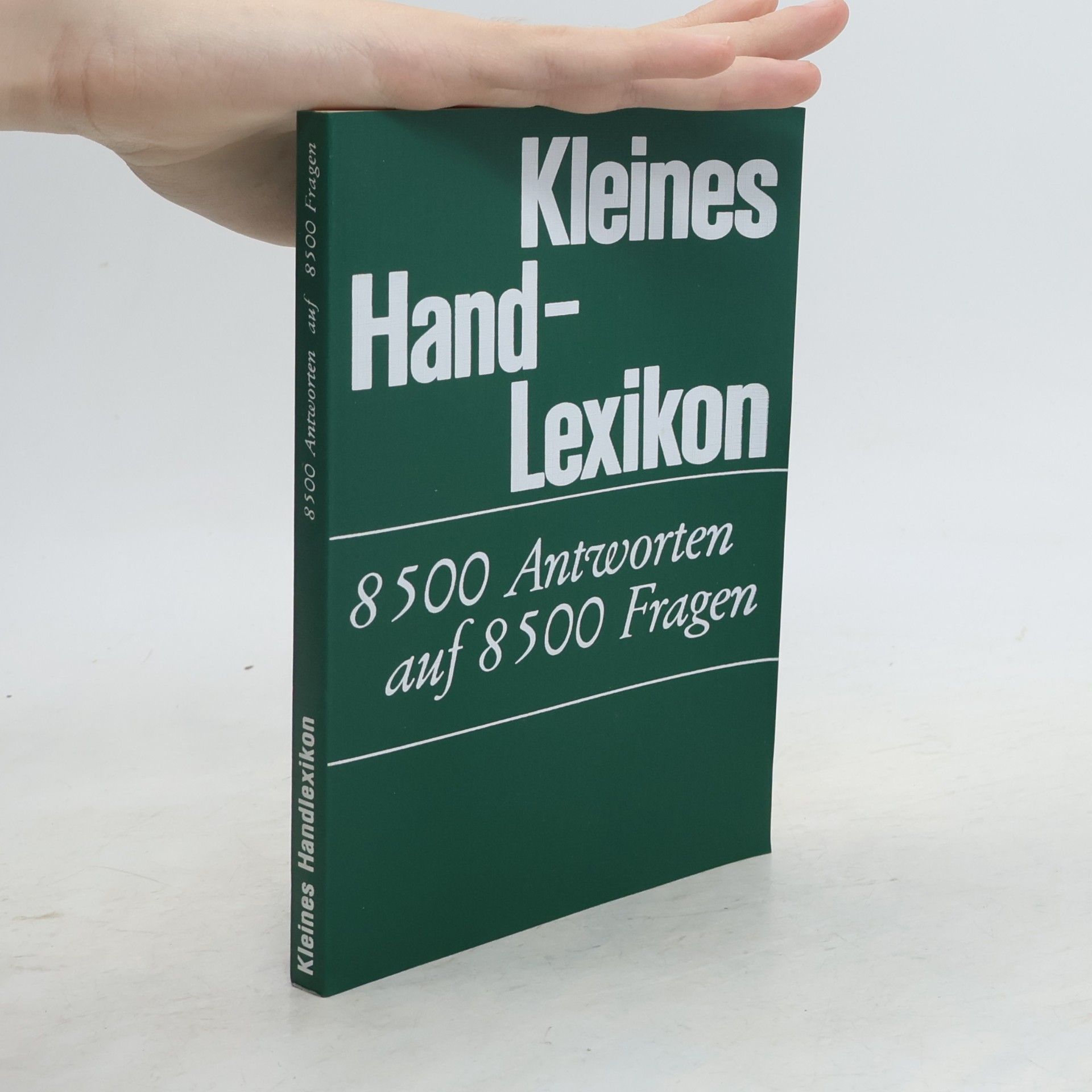 kolektiv Kleines Hand-Lexikon 8500 Antworten auf 8500 Fragen