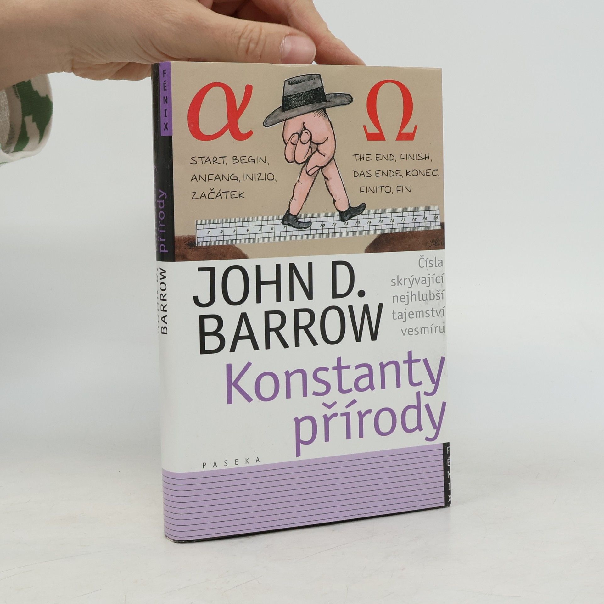 John D. Barrow Konstanty přírody : čísla skrývající nejhlubší tajemství vesmíru