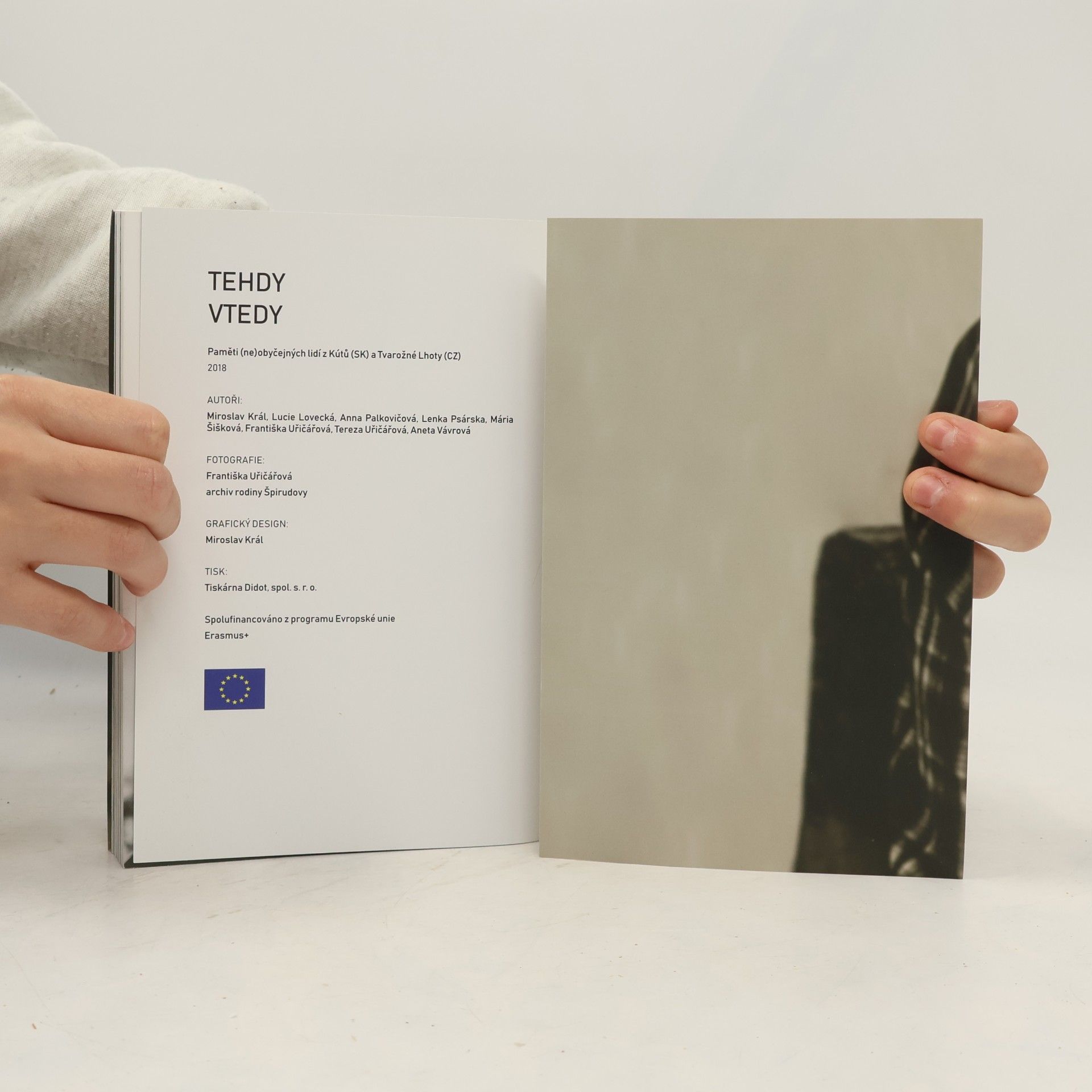 Kolektiv autorů Tehdy = Vtedy : paměti (ne)obyčejných lidí z Kútů (SK) a Tvarožné Lhoty (CZ)