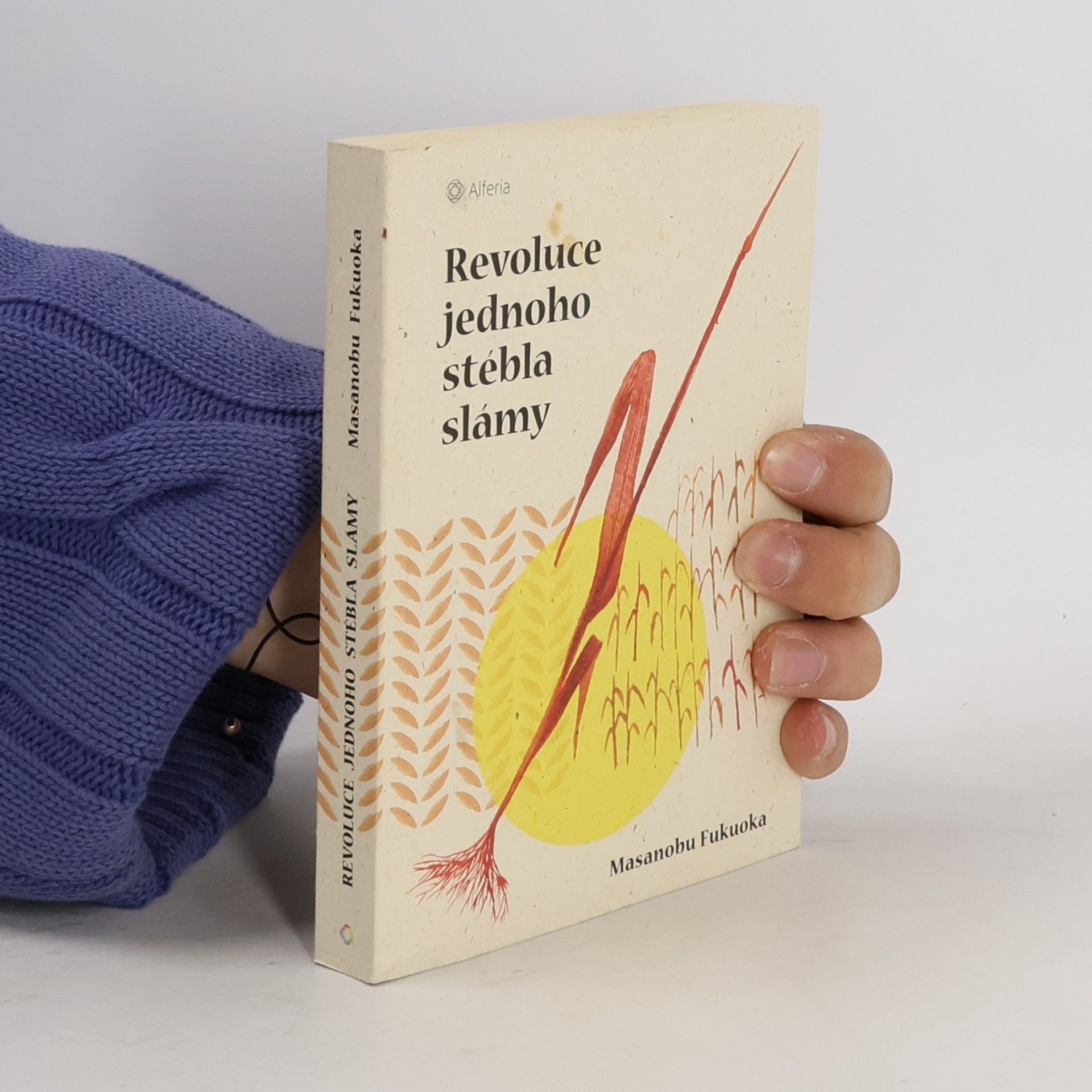Masanobu Fukuoka Revoluce jednoho stébla slámy