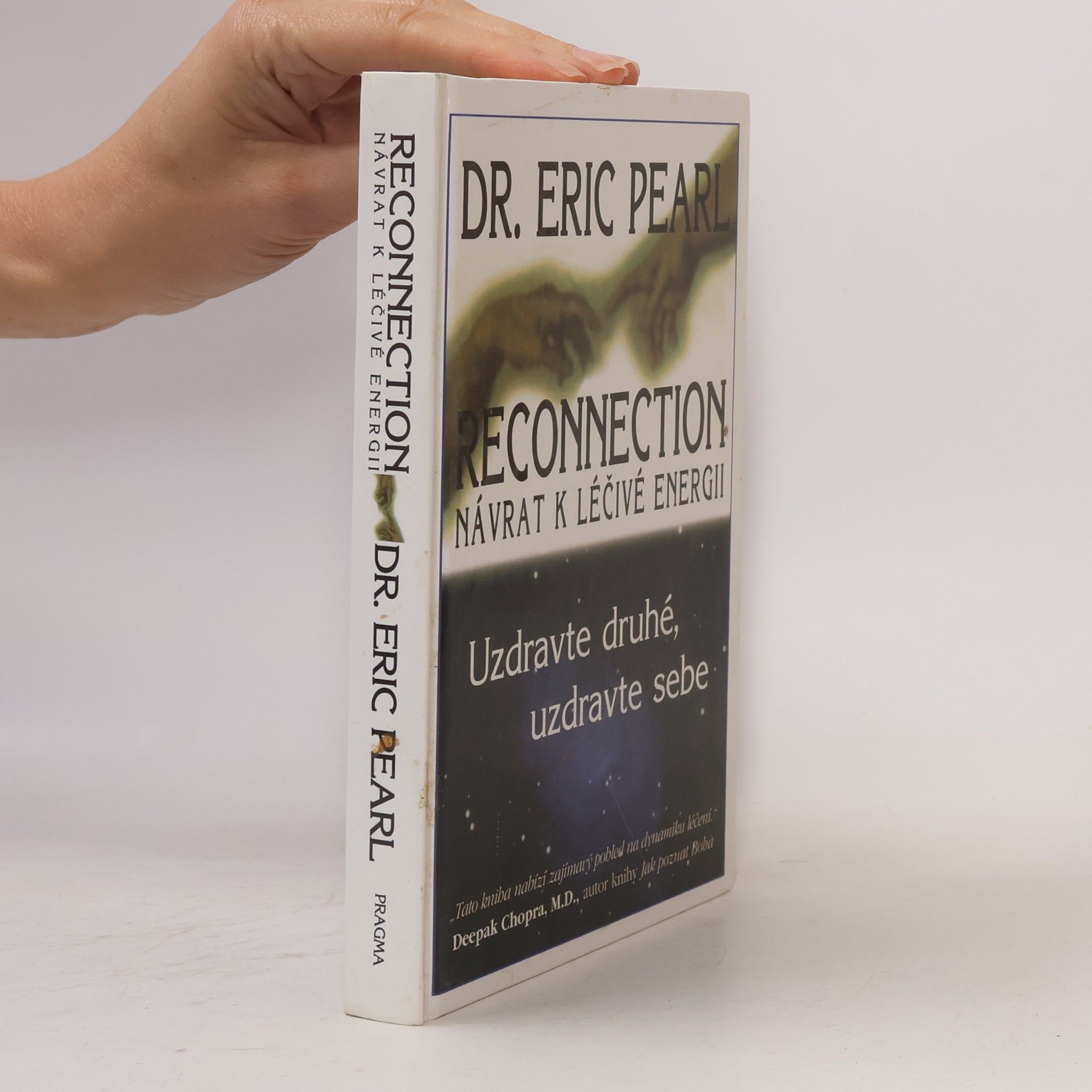 Eric Pearl Reconnection. Návrat k léčivé energii