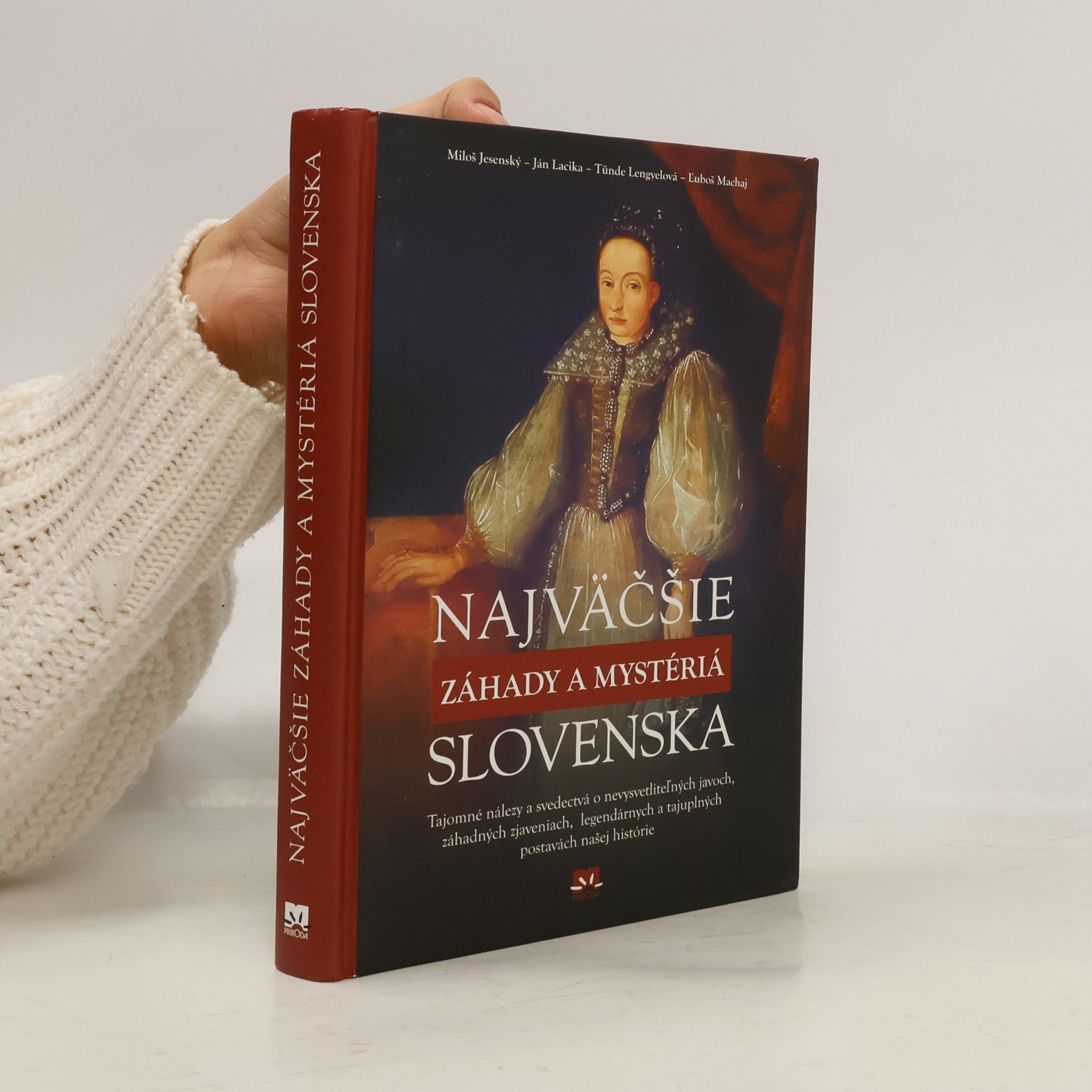 Rebecca Stephens Najväčšie záhady a mystériá Slovenska