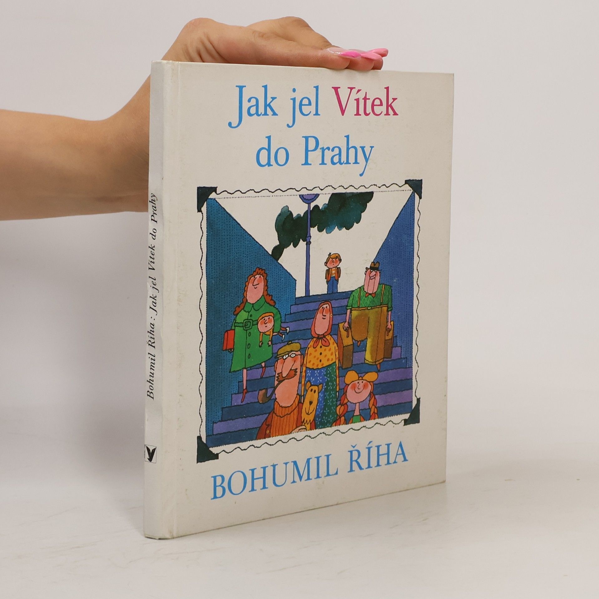 Bohumil Říha Jak jel Vítek do Prahy