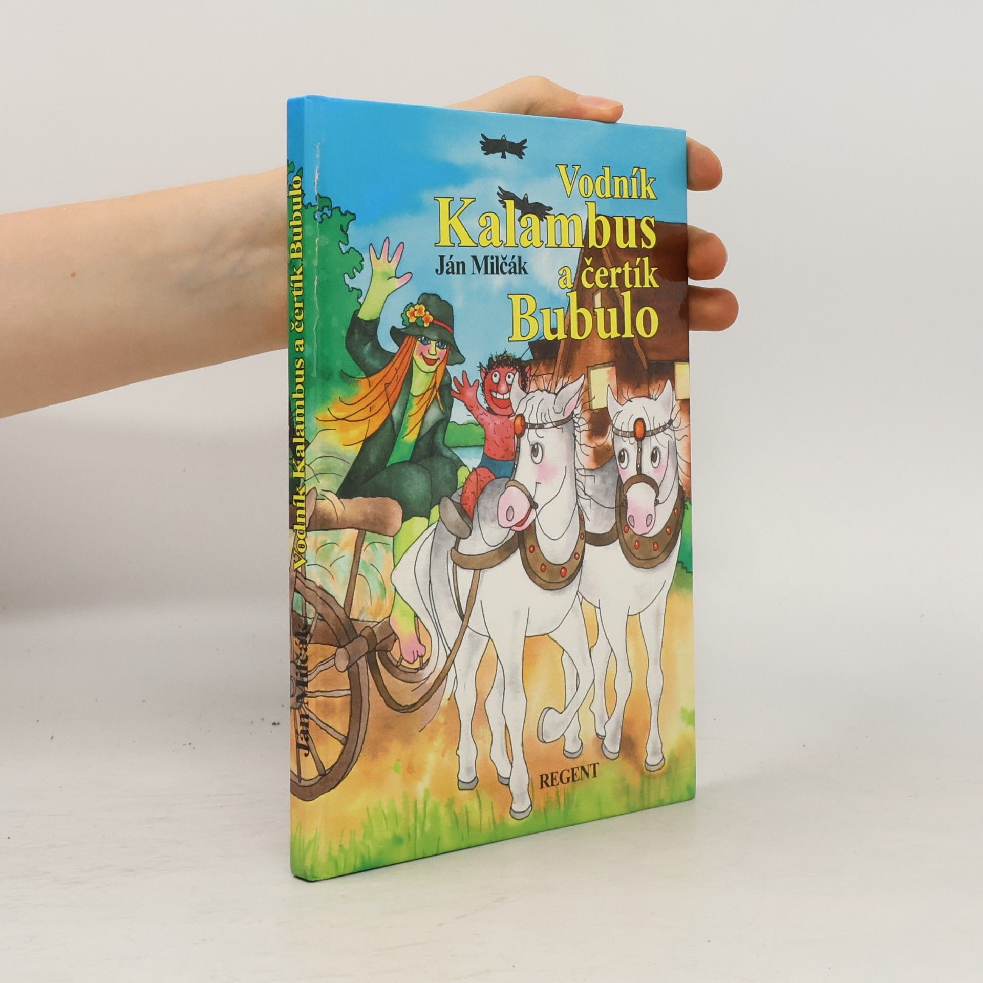Ján Milčák Vodník Kalambus a čertík Bubulo
