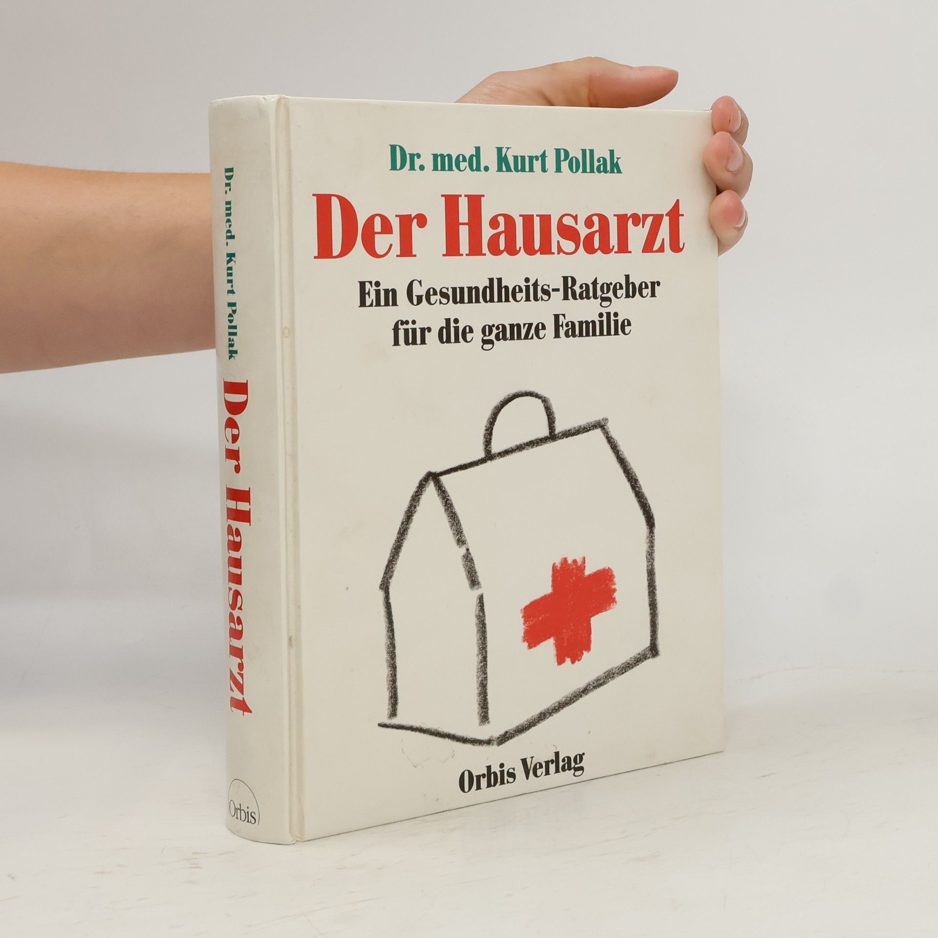 Kurt Pollak Der Hausarzt