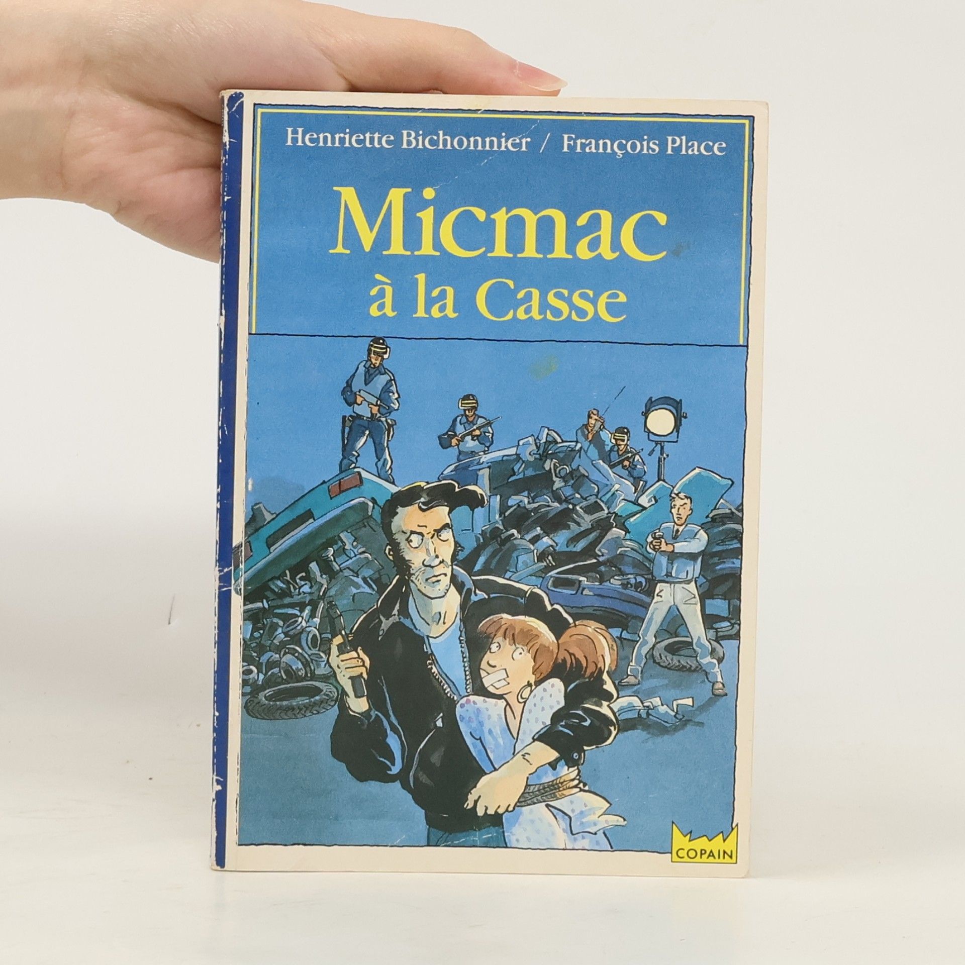 Henriette Bichonnier Copain: Micmac à la casse