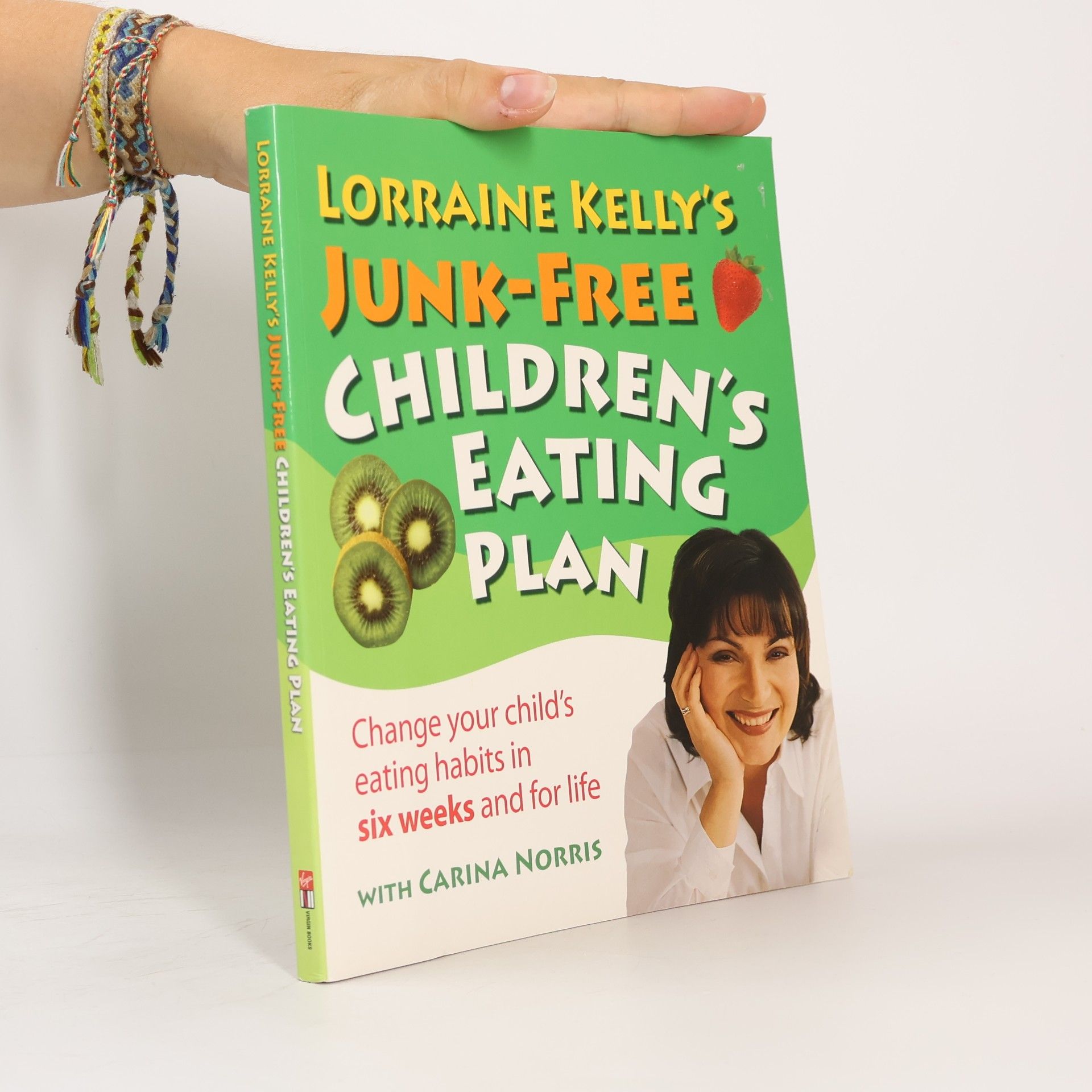 Lorraine Kelly's Junk-Free Children's Eating Plan