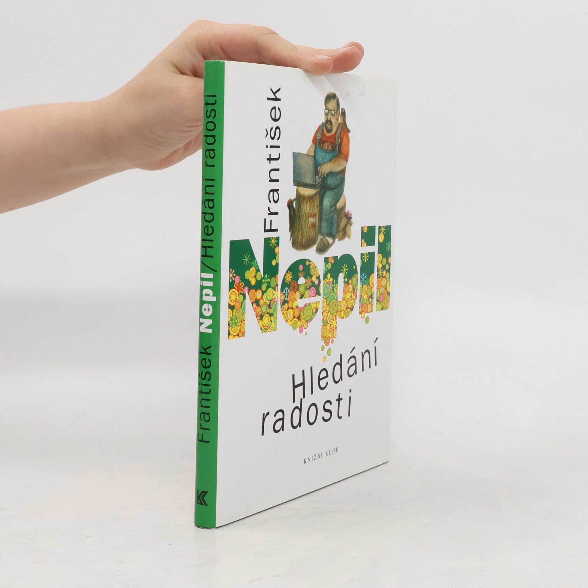 František Nepil Hledání radosti