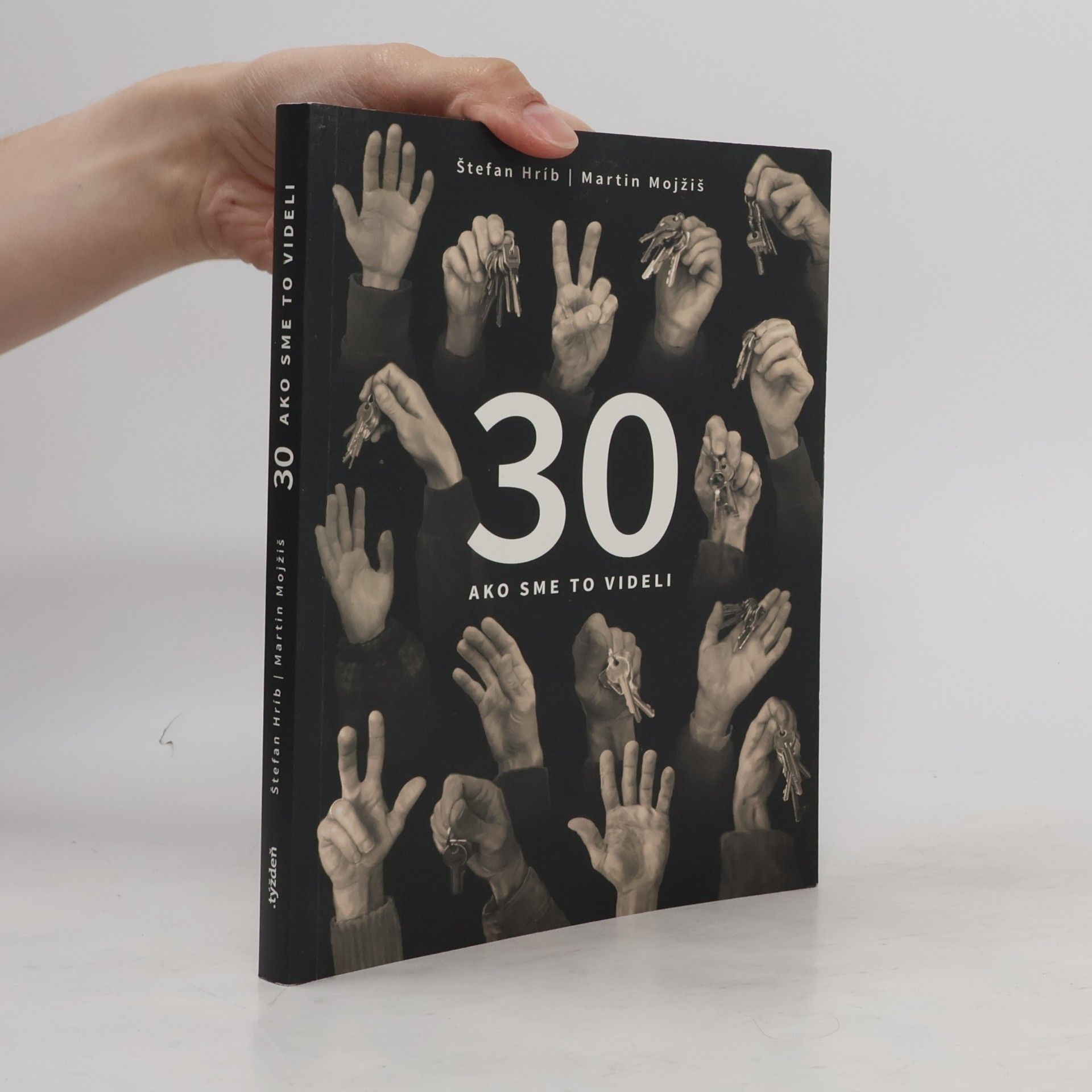 Martin Mojžiš 30 – ako sme to videli