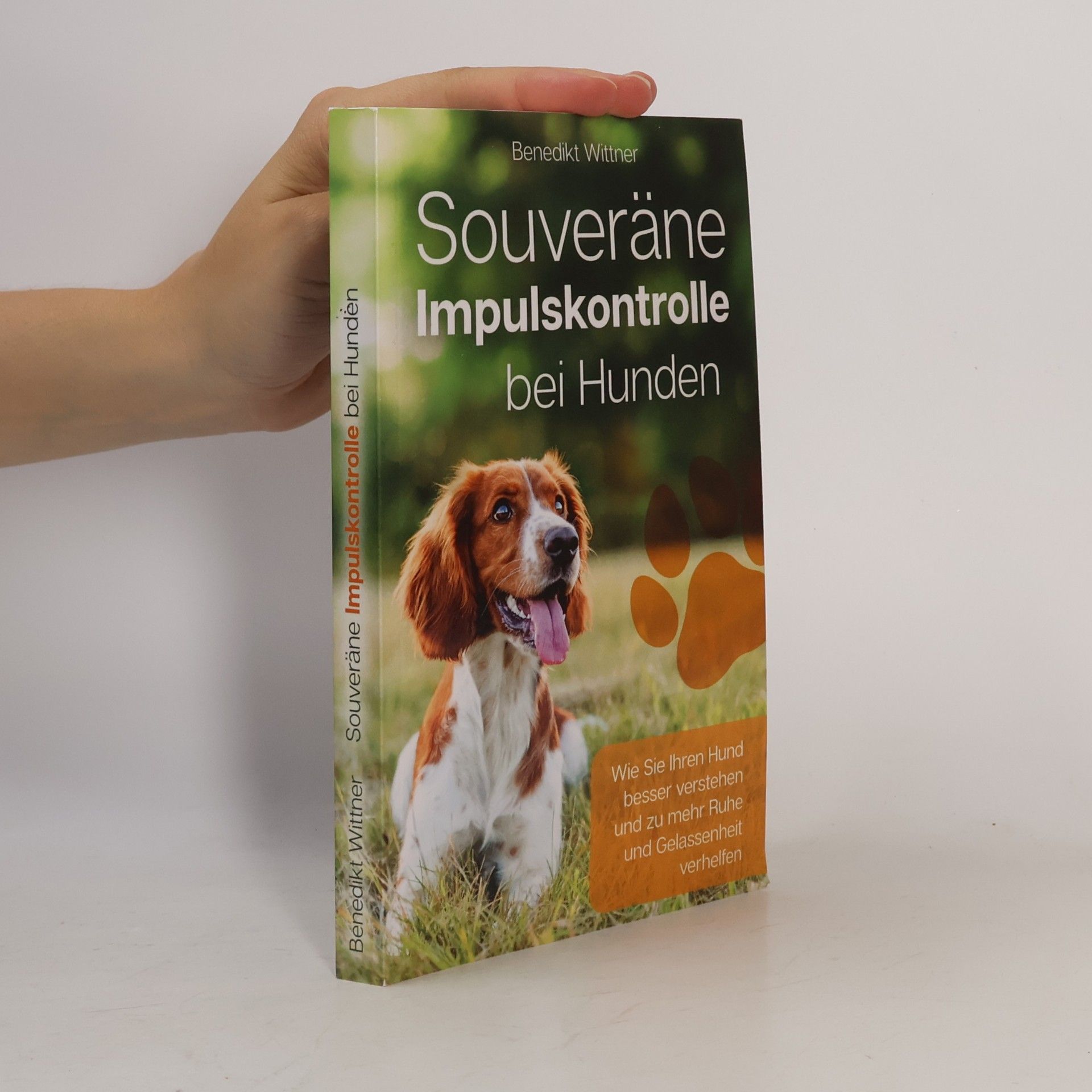 Benedikt Wittner Souveräne Impulskontrolle bei Hunden