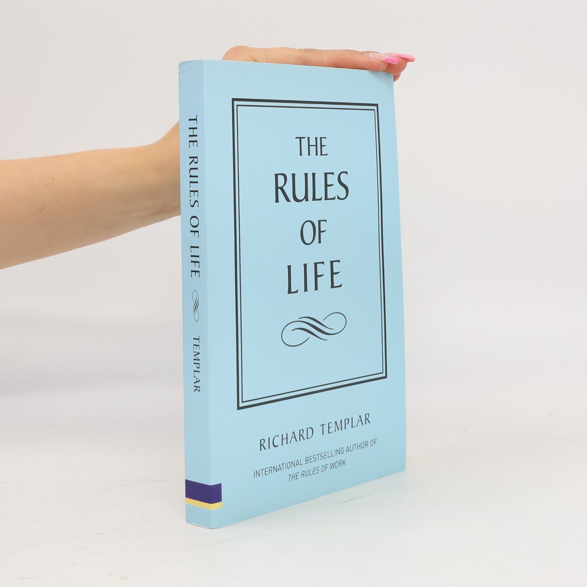 Richard Templar The Rules of Life