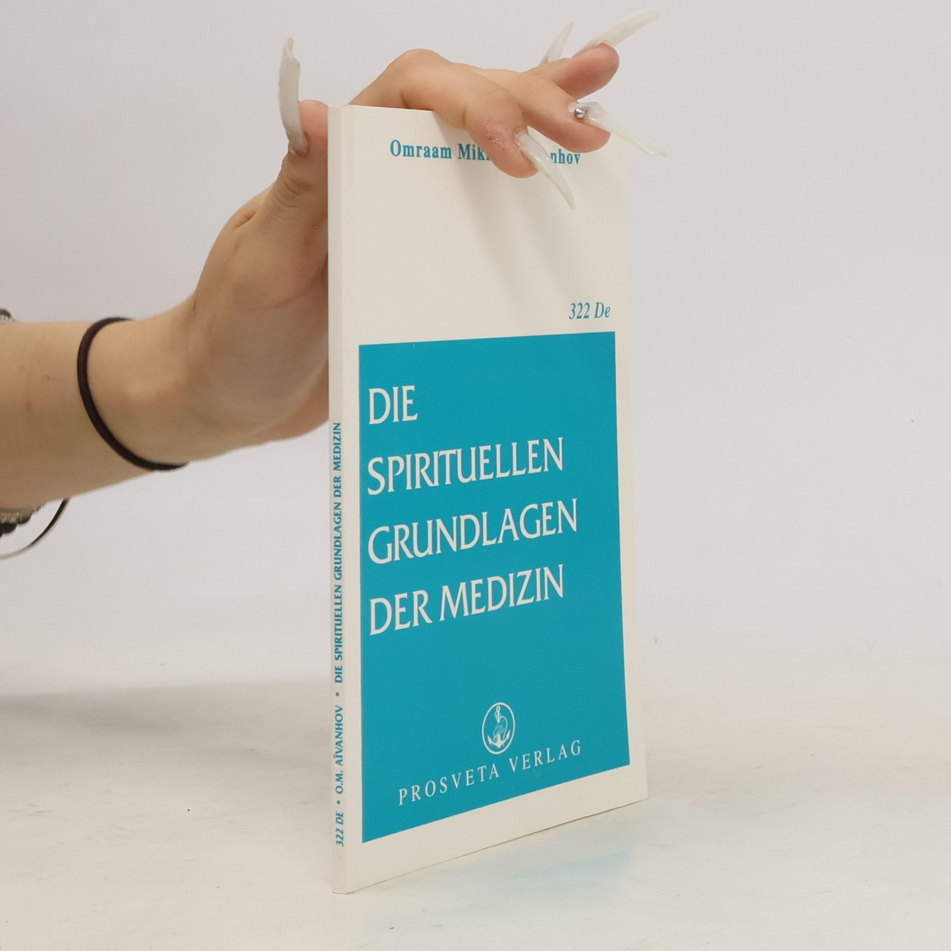 Omraam Mikhaël Aivanhov Die spirituellen Grundlagen der Medizin