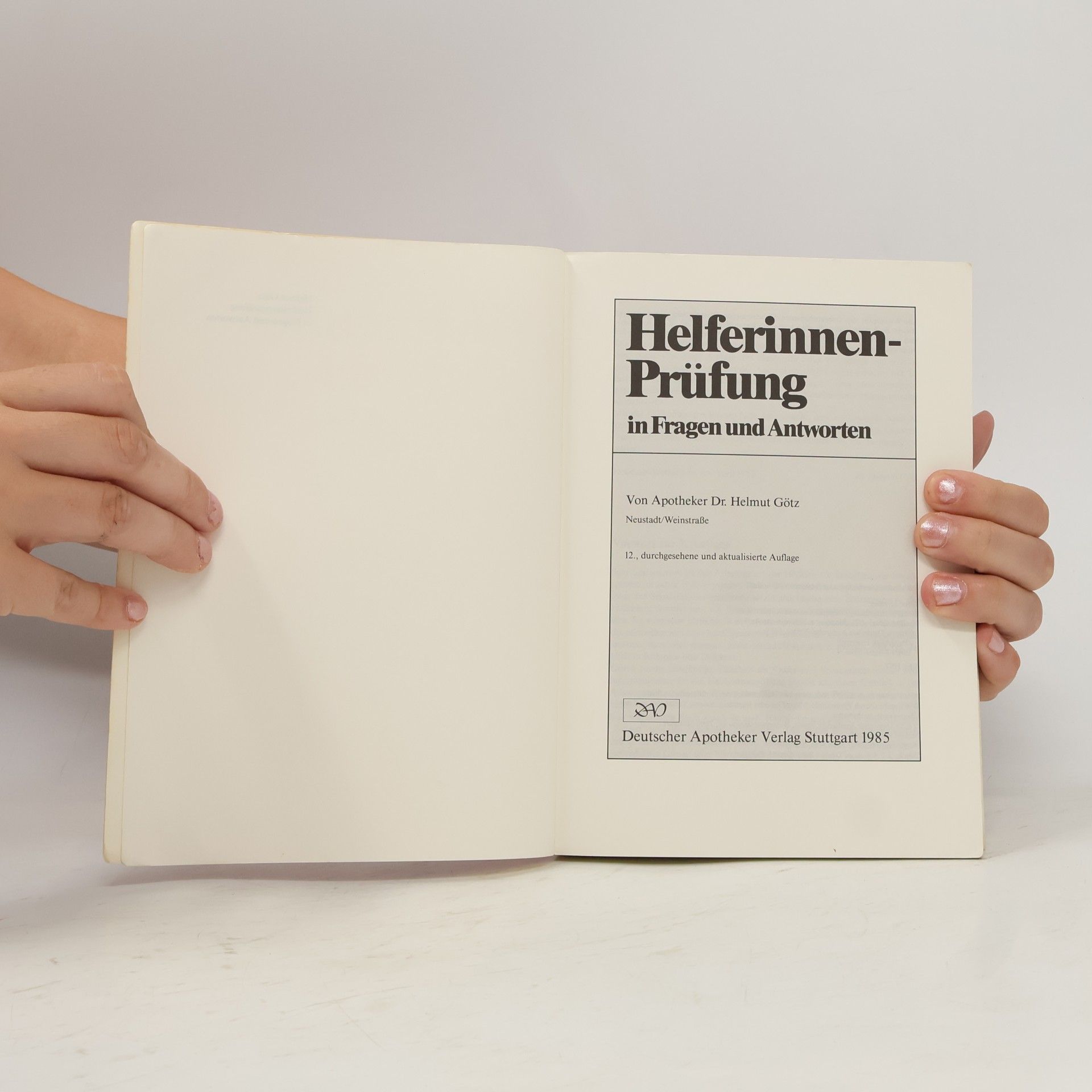 Helmut Götz Paperbacks Helferin: Helferinnenprüfung in Fragen und Antworten - 12. Auflage