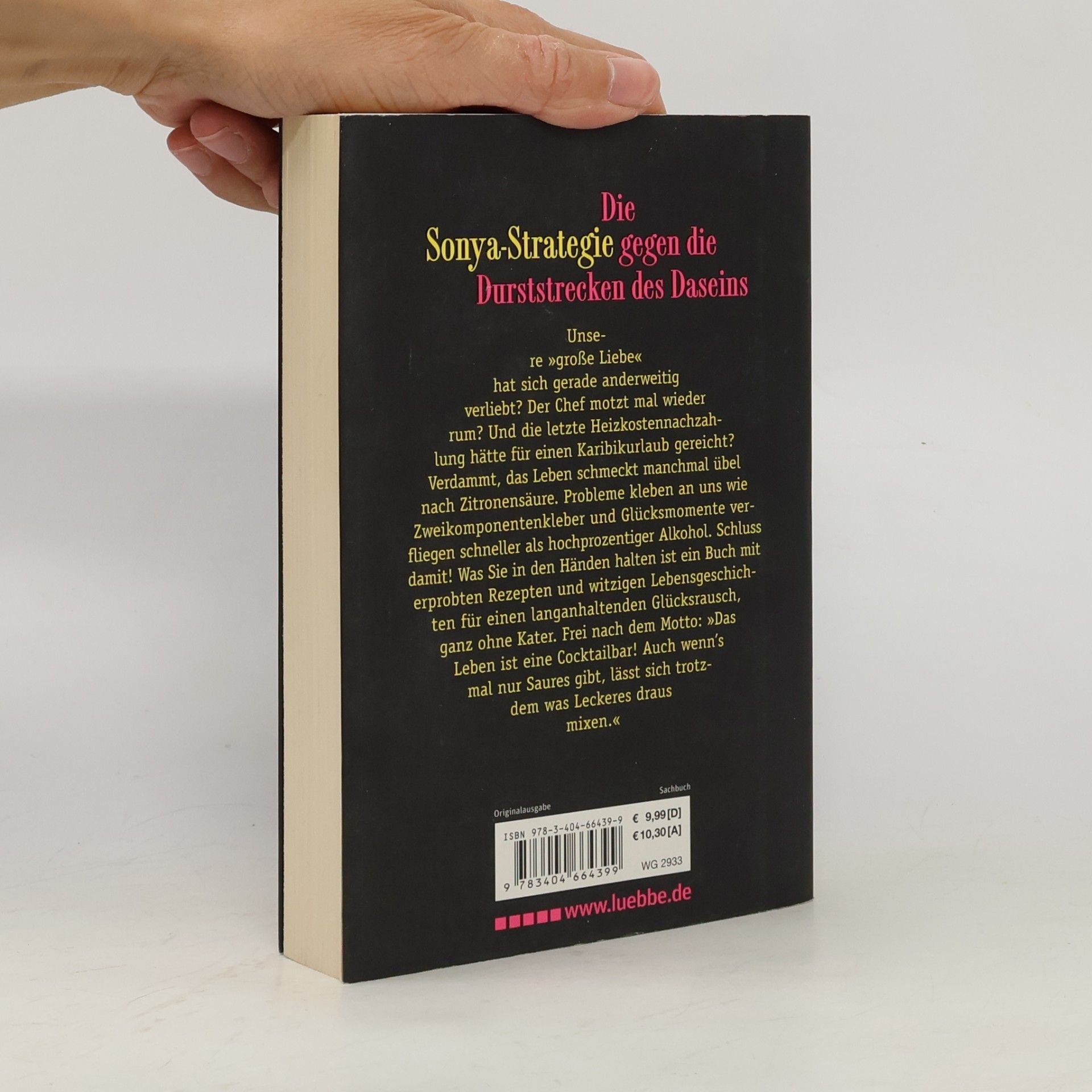 Sonya Kraus Wenn das Leben dir eine Zitrone gibt, frag nach Salz und Tequila