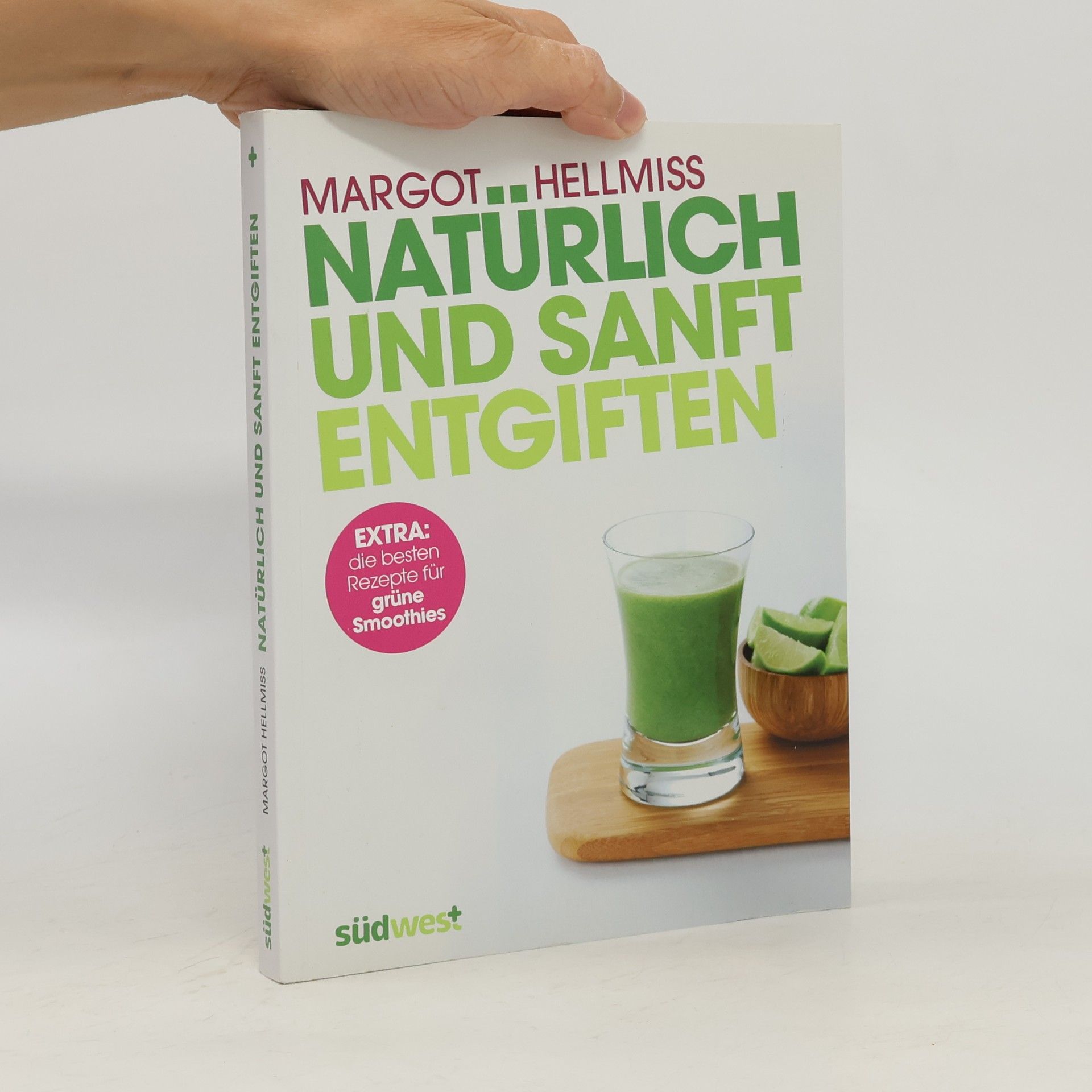 Margot Hellmiß Natürlich und sanft entgiften