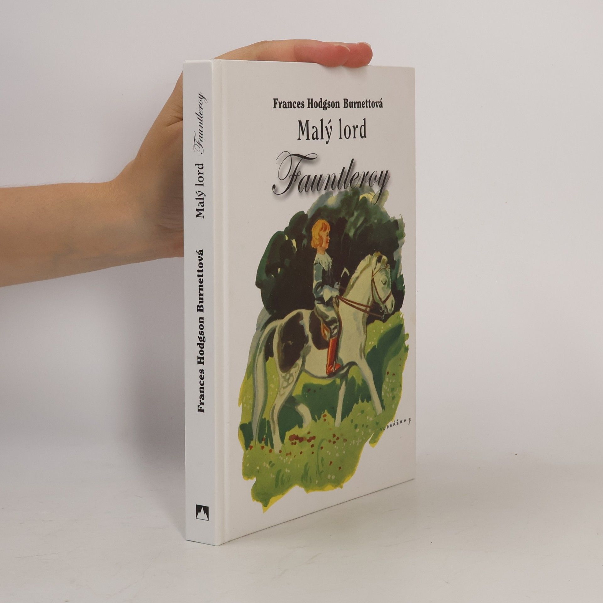 Frances Hodgson Burnett Malý lord Fauntleroy