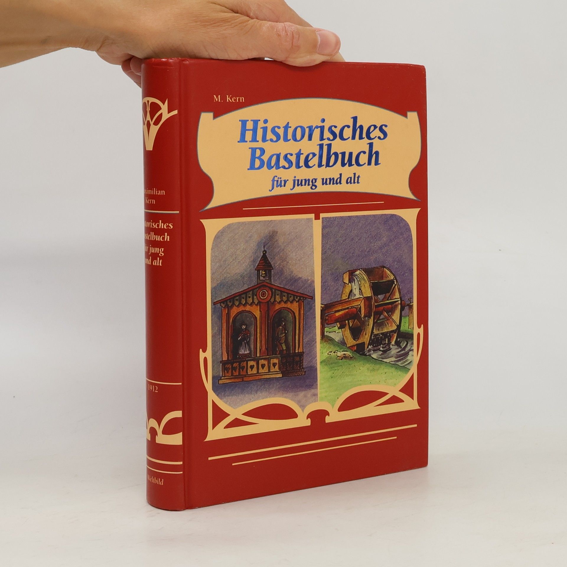 M. Kern Historisches Bastelbuch für jung und alt
