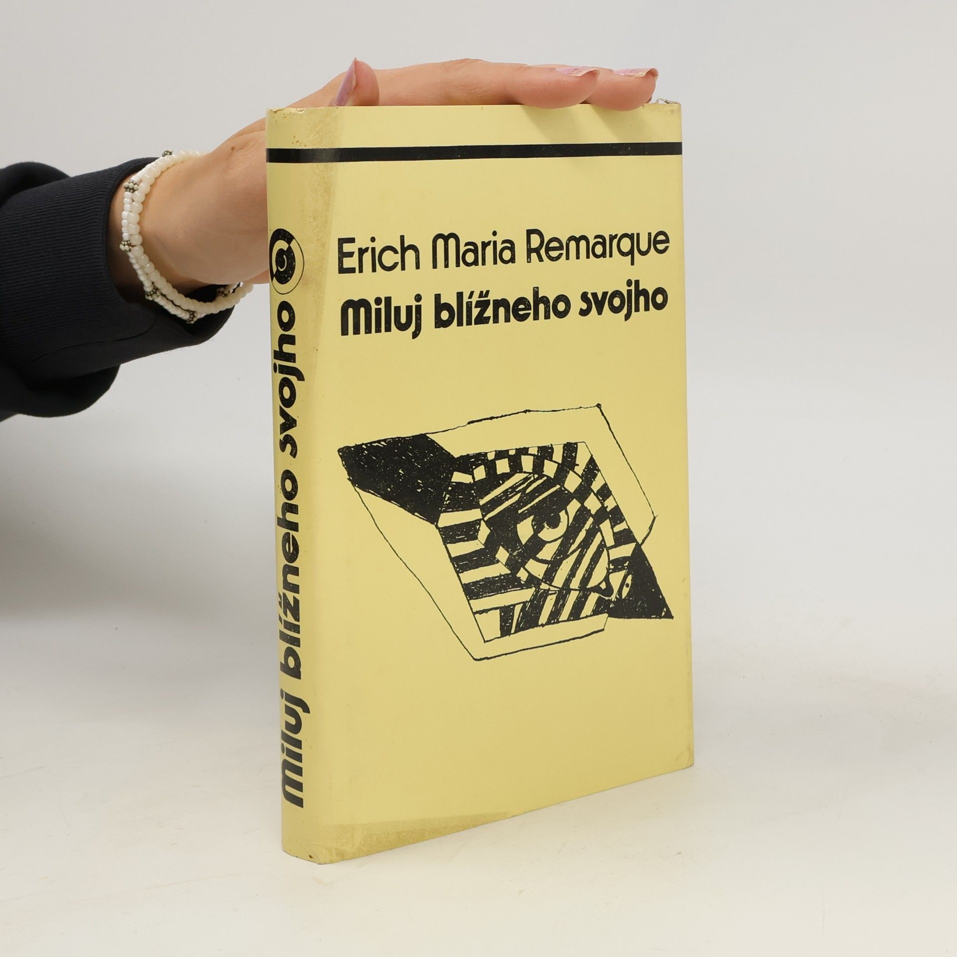 Erich Maria Remarque Miluj blížneho svojho