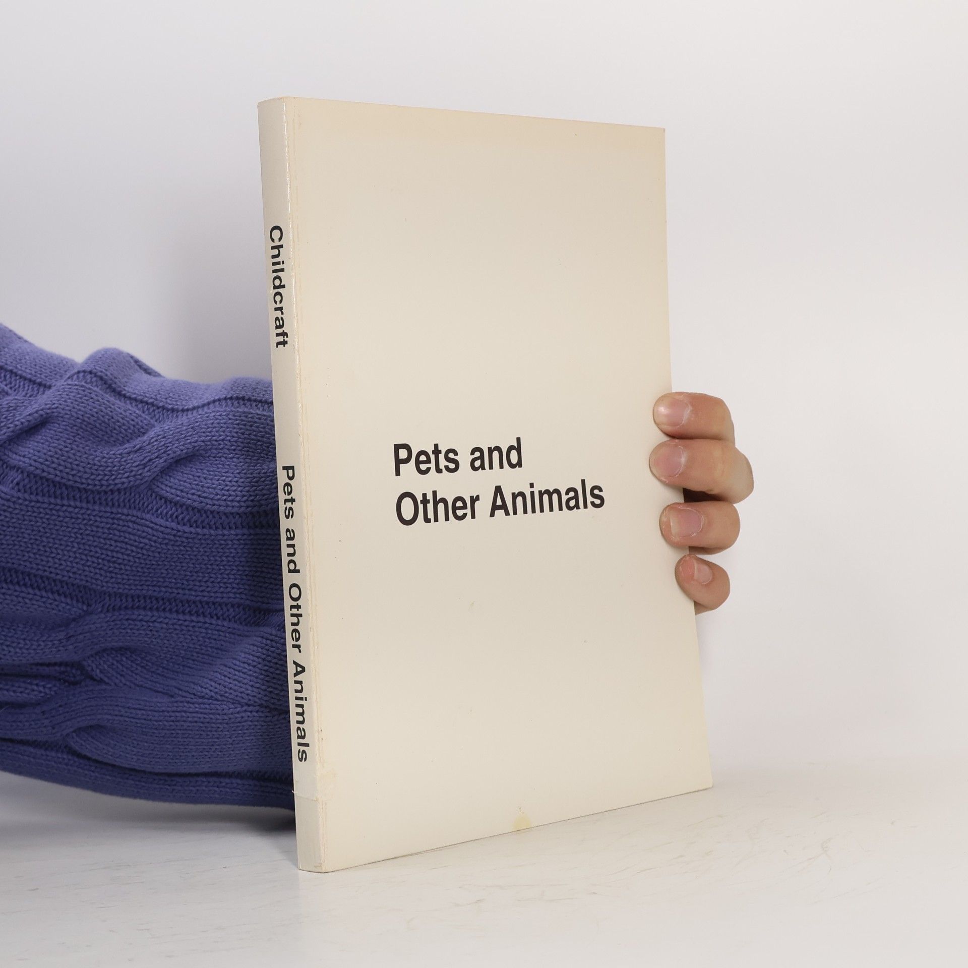 Collectif d'auteurs Pets and other animals : a supplement to Childcraft - the how and why library