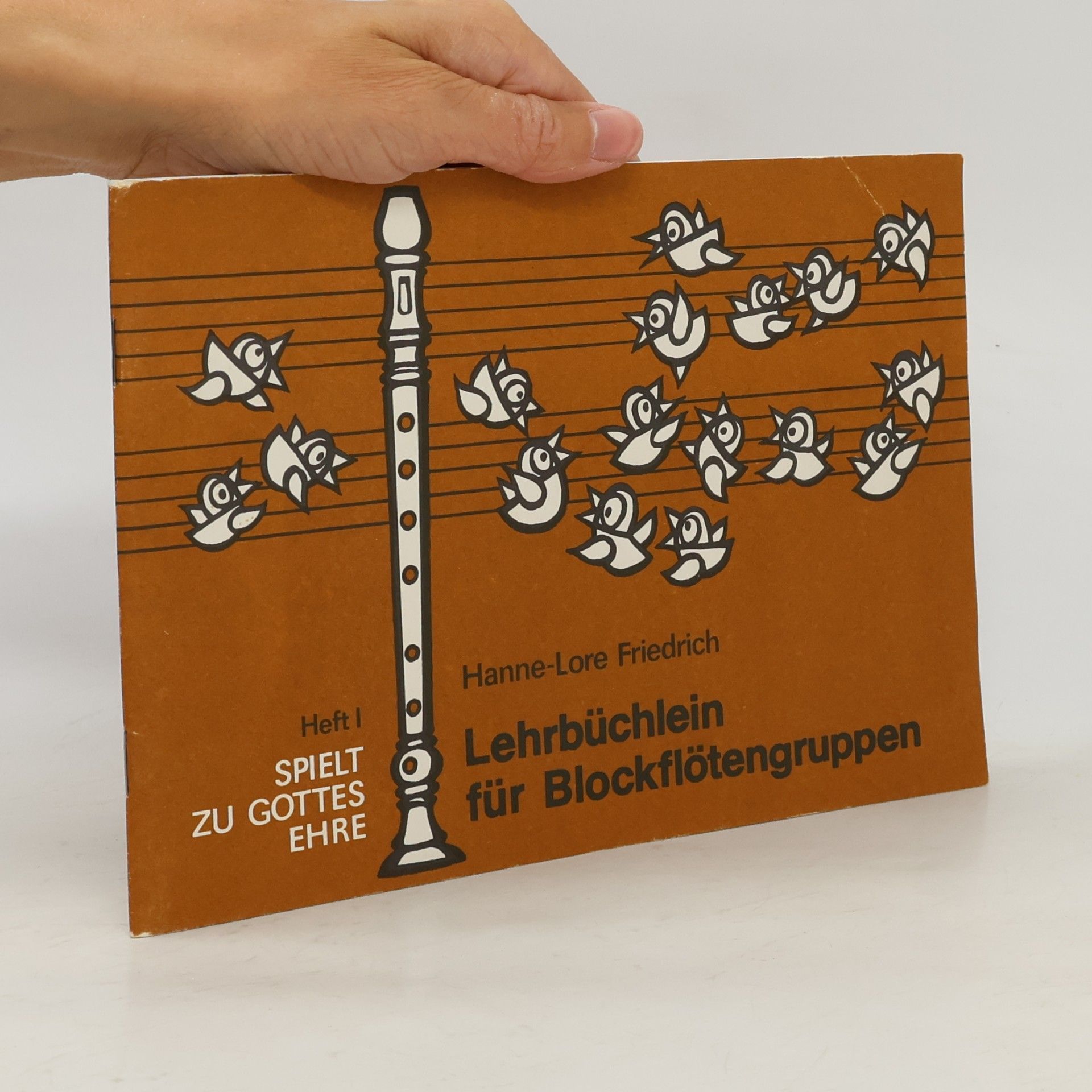 Hanne-Lore Friedrich Lehrbüchlein für Blockflötengruppen I