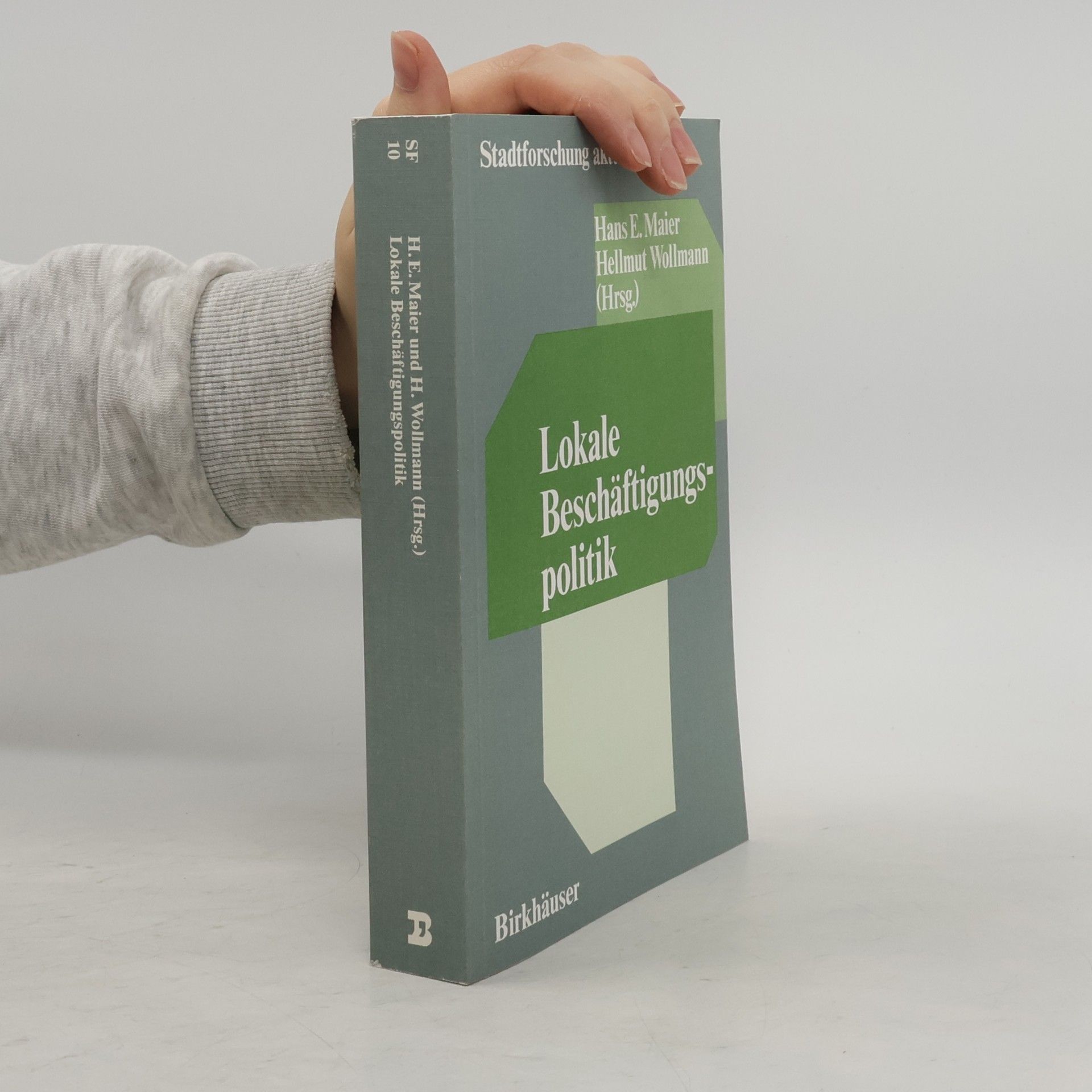 Hans E. Maier Stadtforschung aktuell - 10: Lokale Beschäftigungspolitik