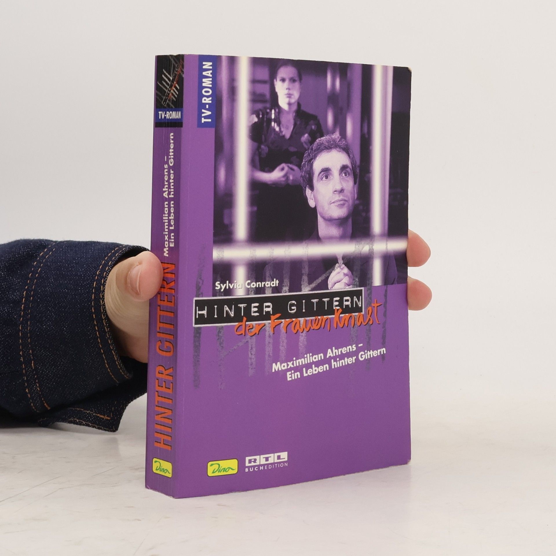 Sylvia Conradt Maximilian Ahrens, Ein Leben hinter Gittern