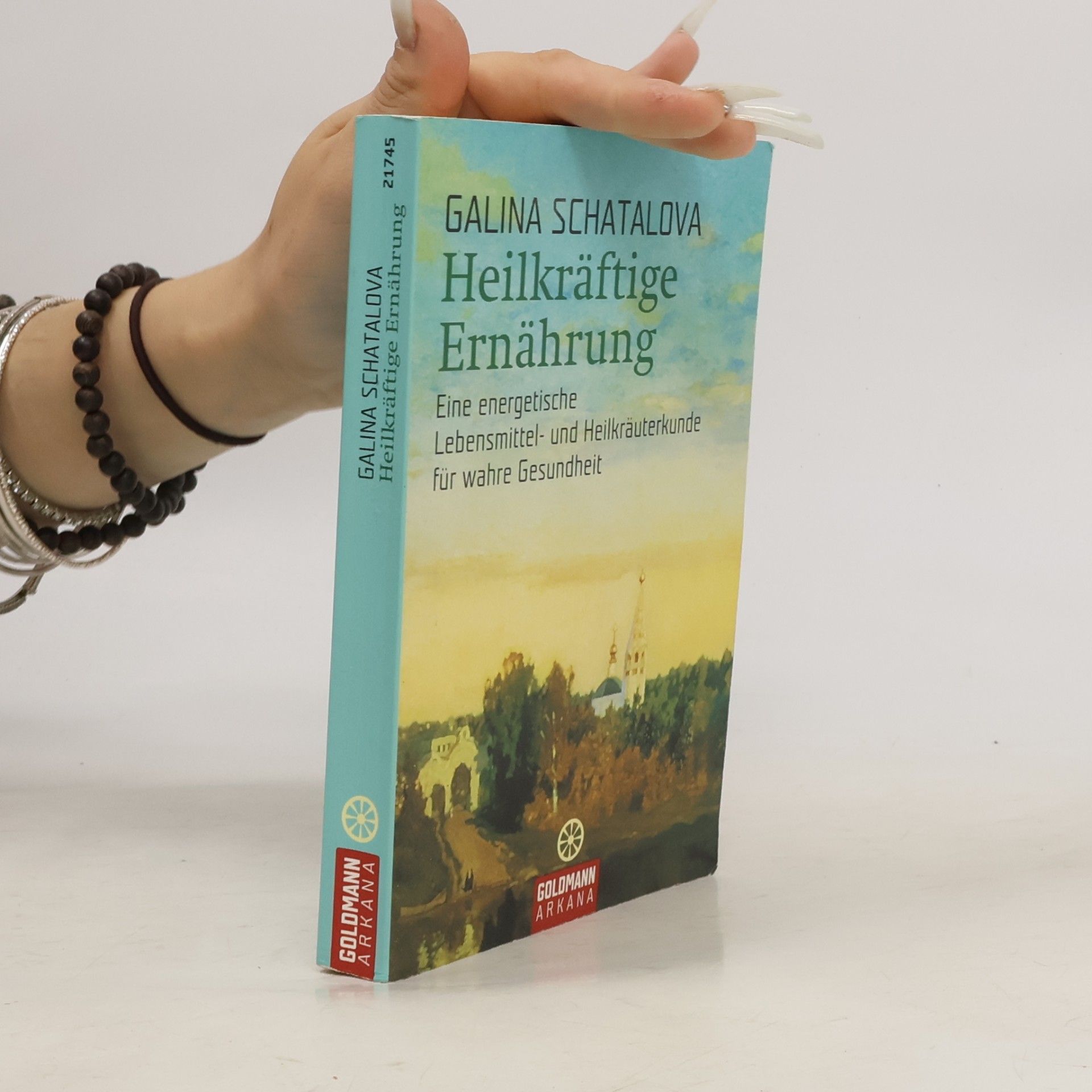 Galina S. Šatalova Heilkräftige Ernährung