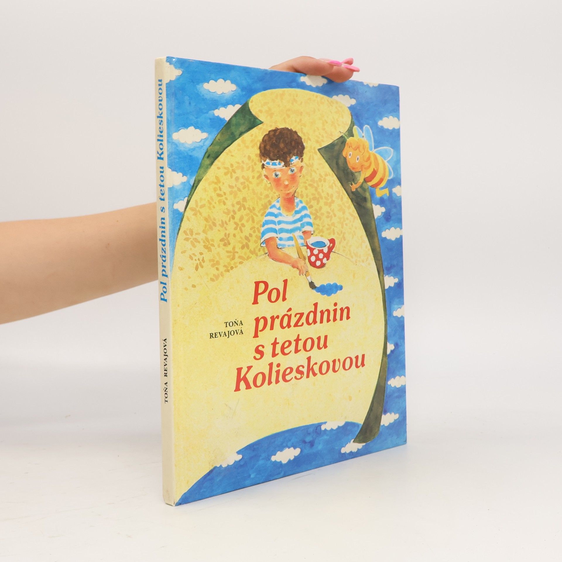 Revajová Toňa Pol prázdnin s tetou Kolieskovou