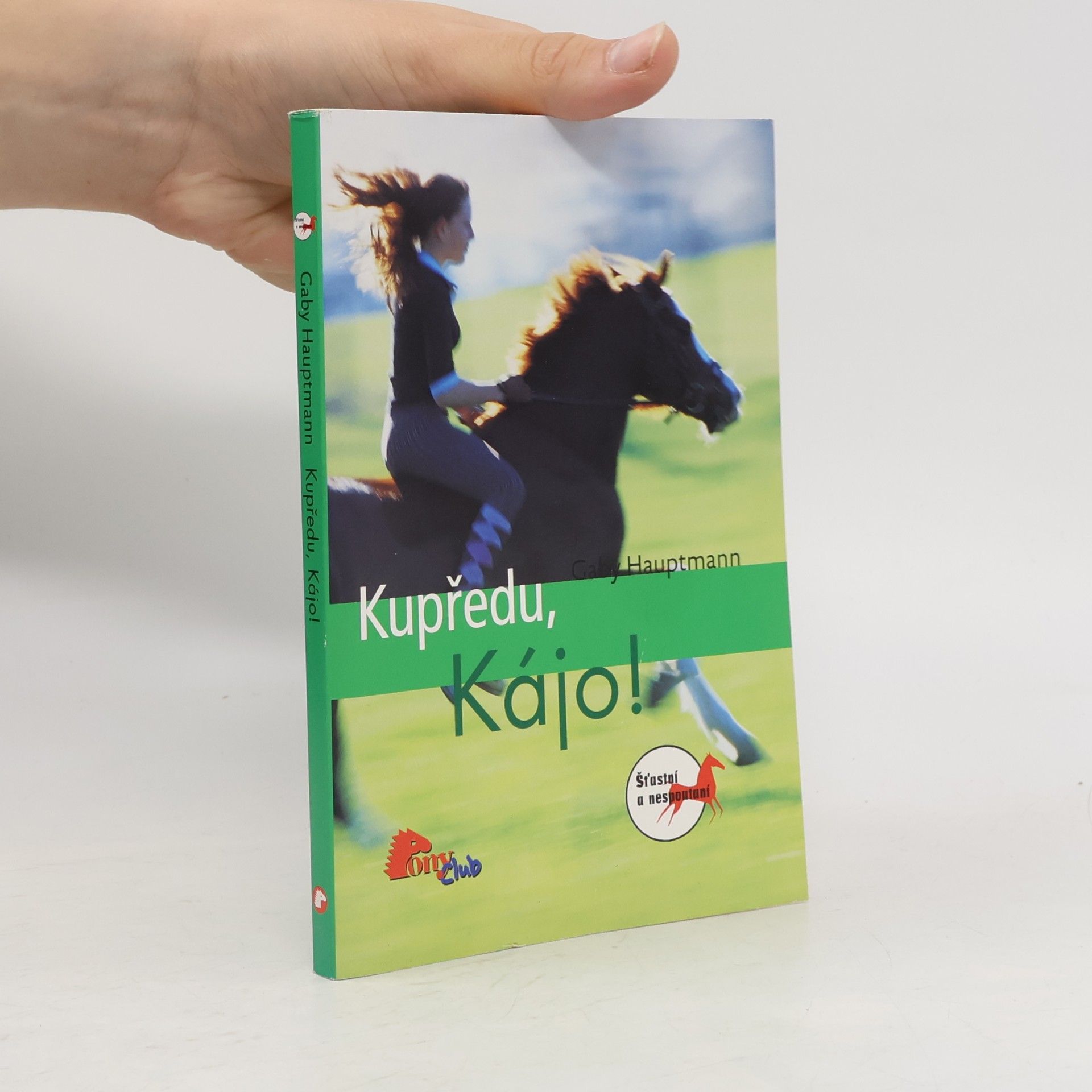 Gaby Hauptmann Kupředu, Kájo!