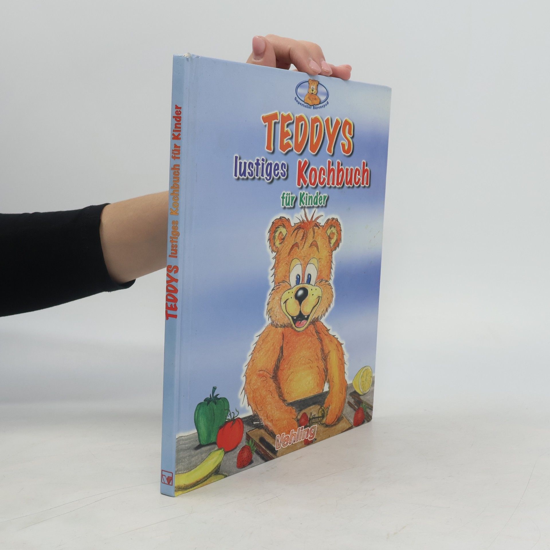 Autorenkollektiv Teddys lustiges Kochbuch für Kinder
